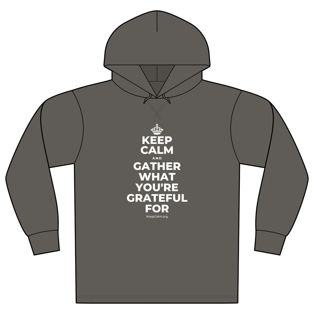KEEP CALM AND GATHER WHAT YOU'RE GRATEFUL FOR Organic Hoodie Tee