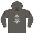 KEEP CALM AND GATHER WHAT YOU'RE GRATEFUL FOR Organic Hoodie Tee