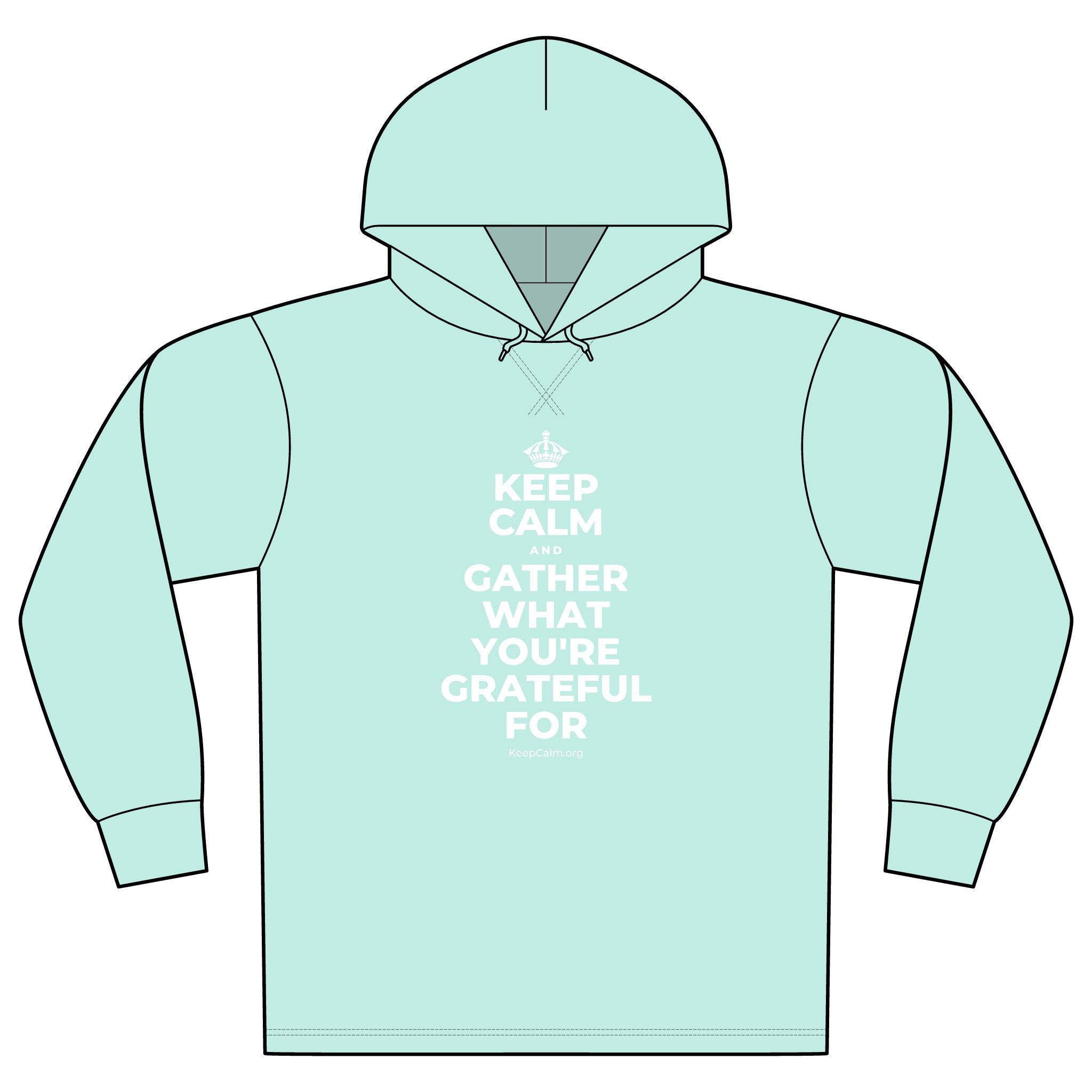 KEEP CALM AND GATHER WHAT YOU'RE GRATEFUL FOR Organic Hoodie Tee