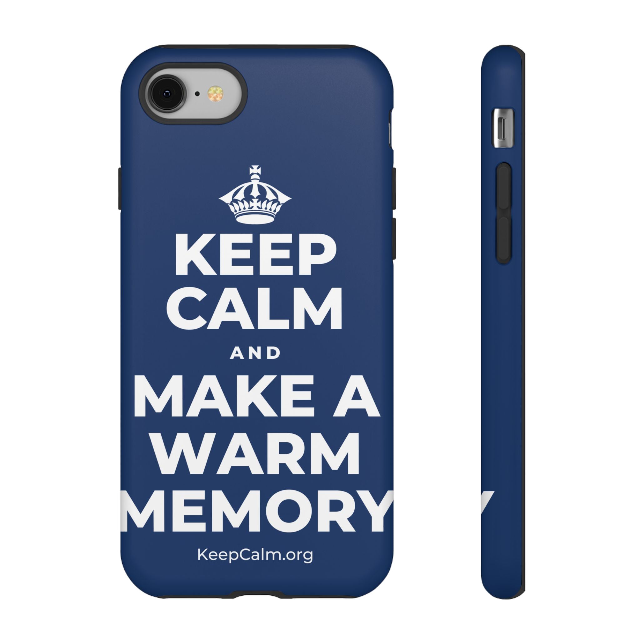 KEEP CALM AND MAKE A WARM MEMORY Phone Case
