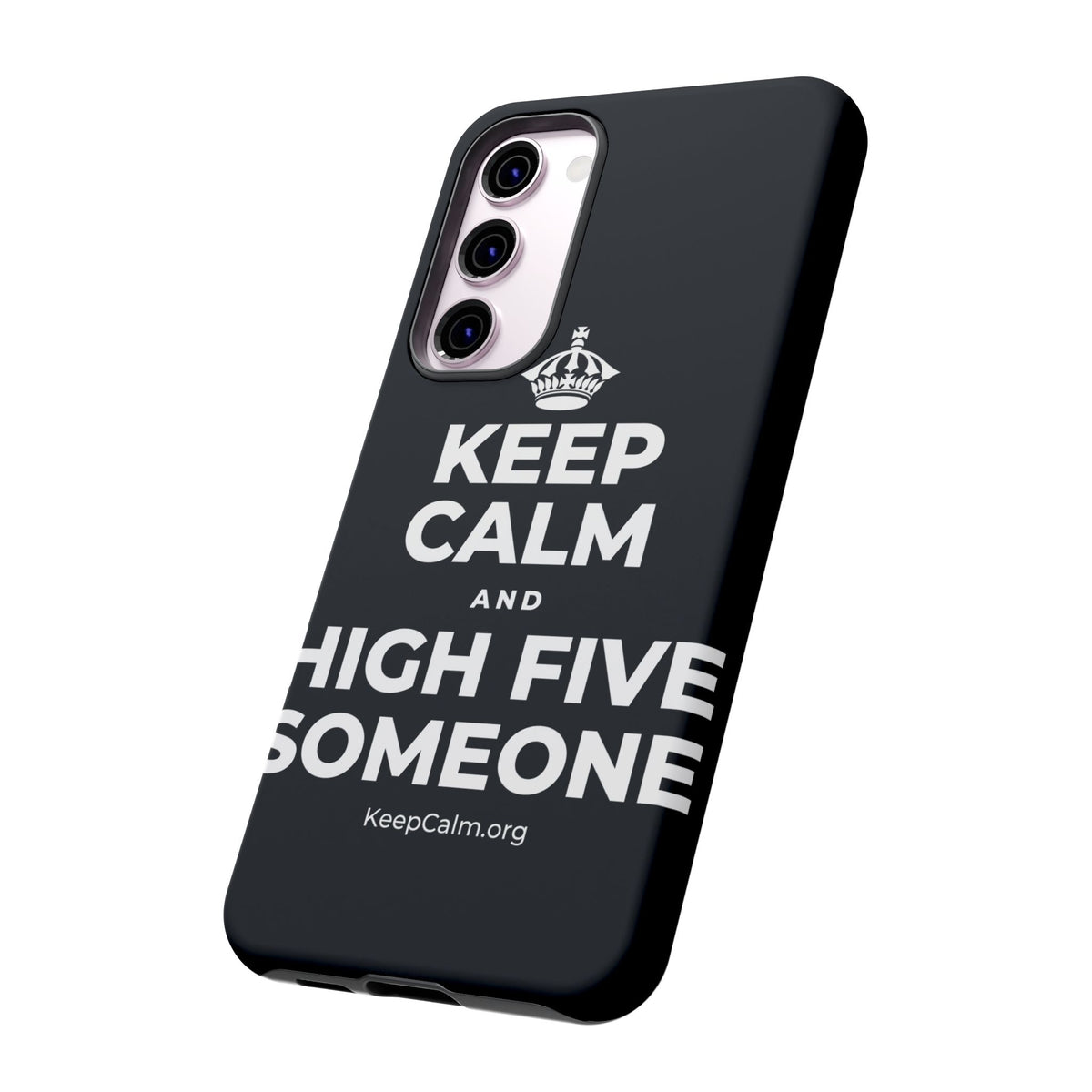 KEEP CALM AND HIGH FIVE SOMEONE Phone Case (Dark)