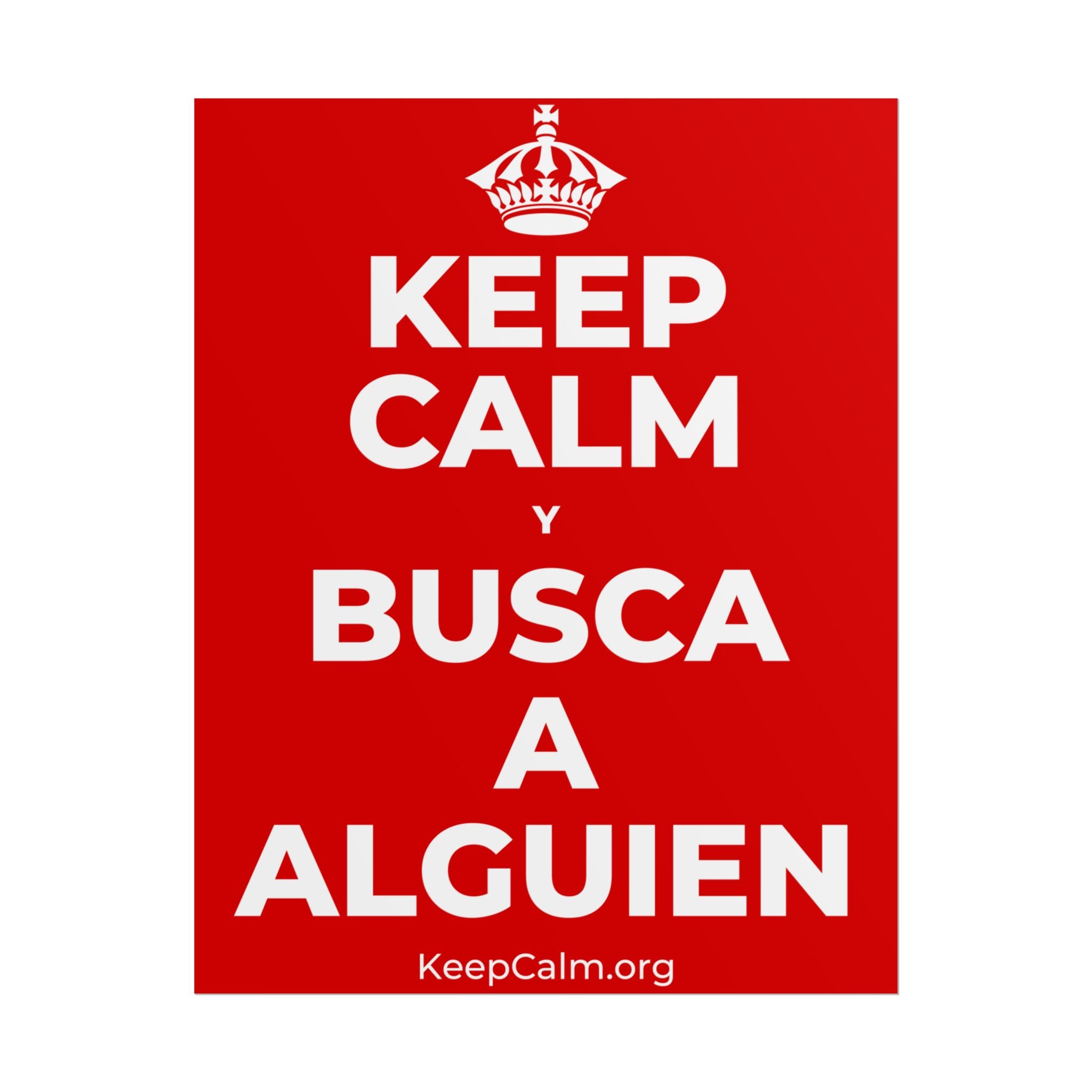 KEEP CALM Y BUSCA A ALGUIEN Poster