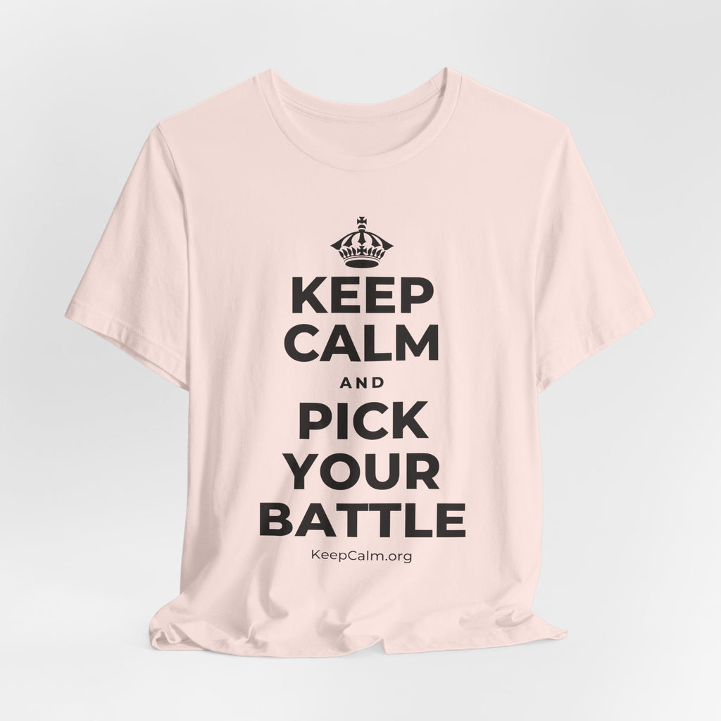 KEEP CALM AND PICK YOUR BATTLE T-Shirt (Soft Cream–Heather Mauve)