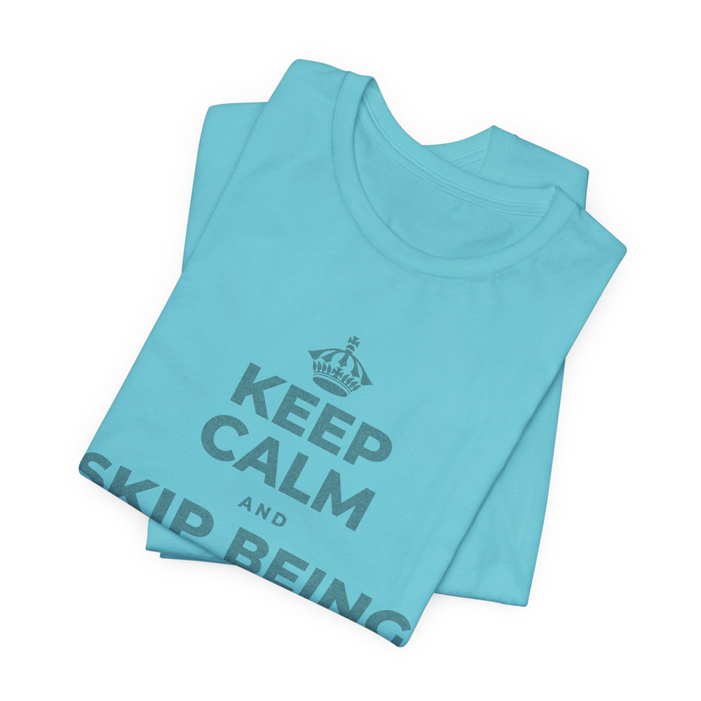 KEEP CALM AND SKIP BEING OKAY TODAY T-Shirt (Soft Cream–Heather Mauve)