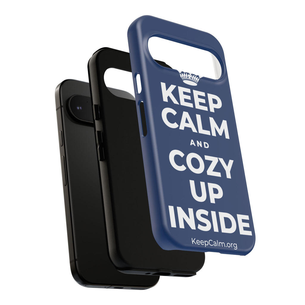 KEEP CALM AND COZY UP INSIDE Phone Case