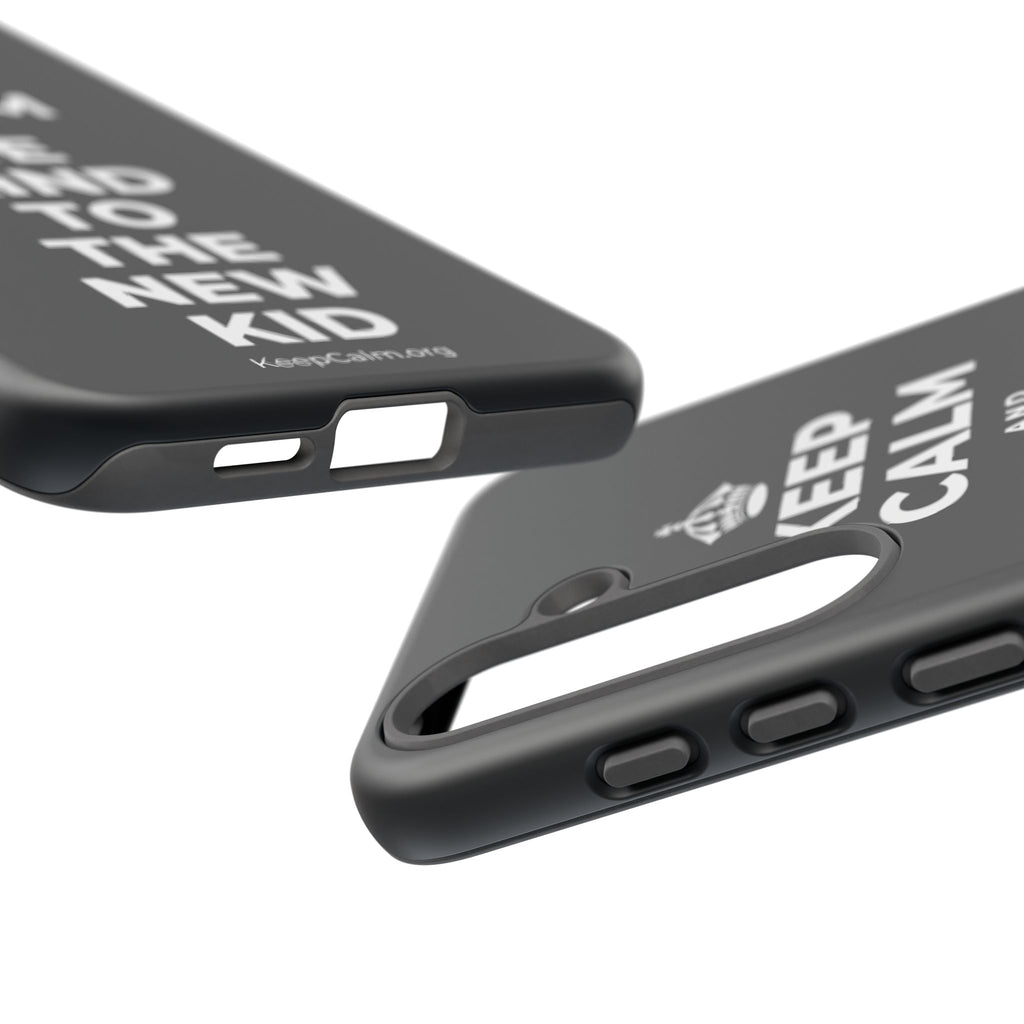 KEEP CALM AND BE KIND TO THE NEW KID Phone Case (Dark)