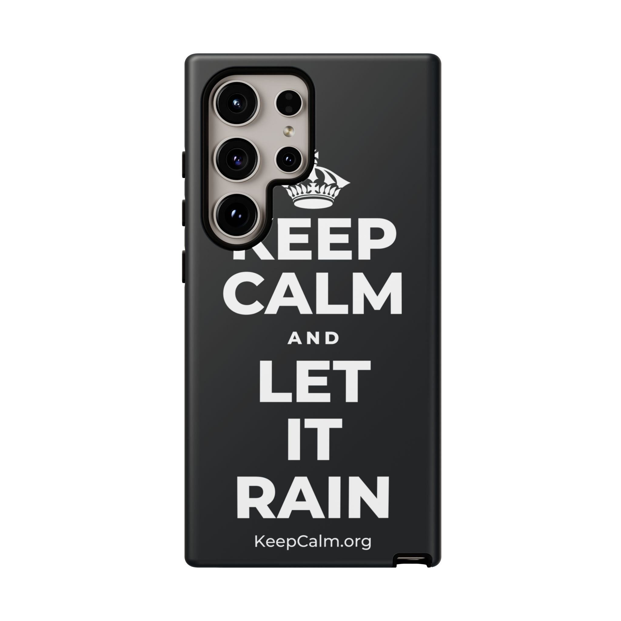 KEEP CALM AND LET IT RAIN Phone Case (Dark)