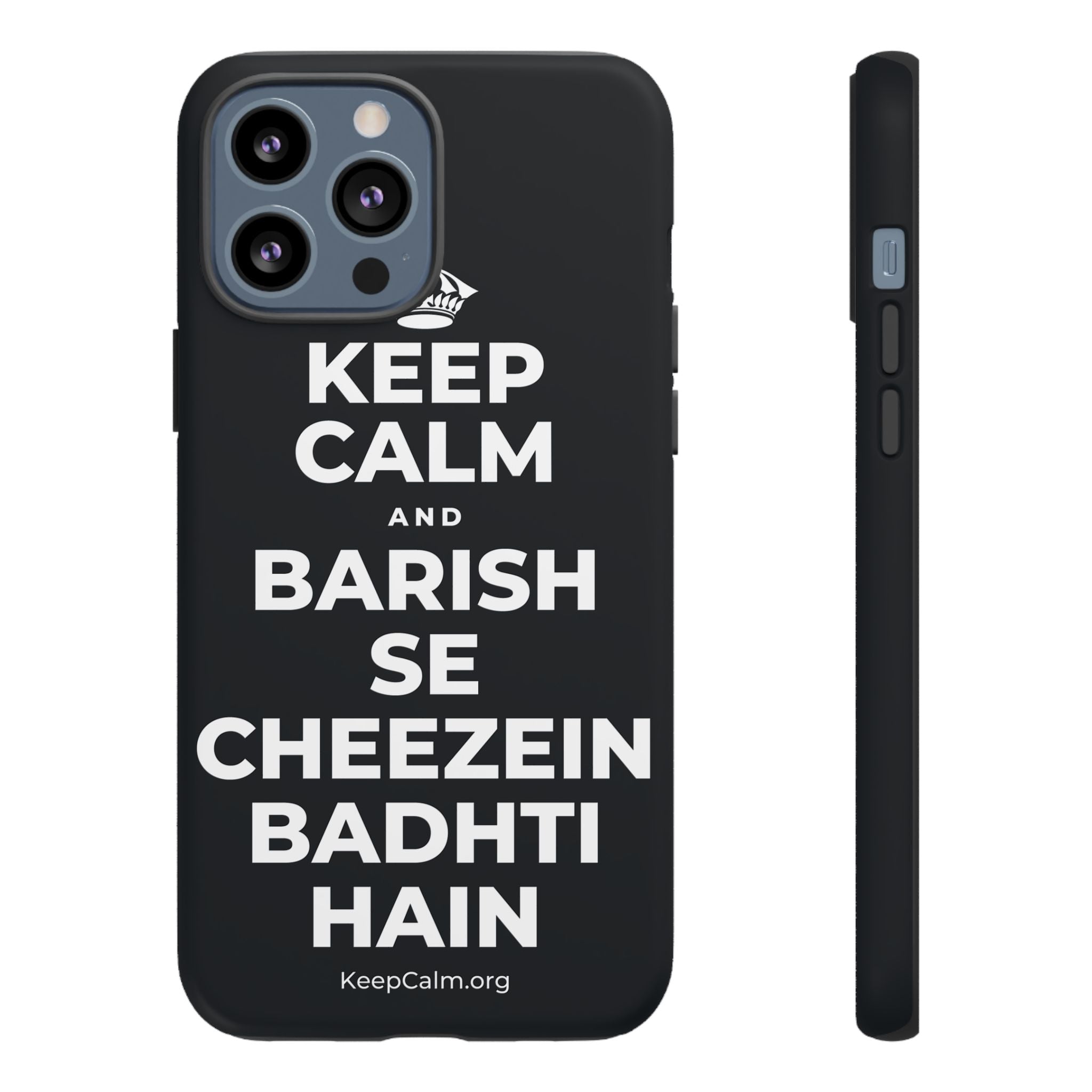 KEEP CALM AND BARISH SE CHEEZEIN BADHTI HAIN Phone Case (Dark)