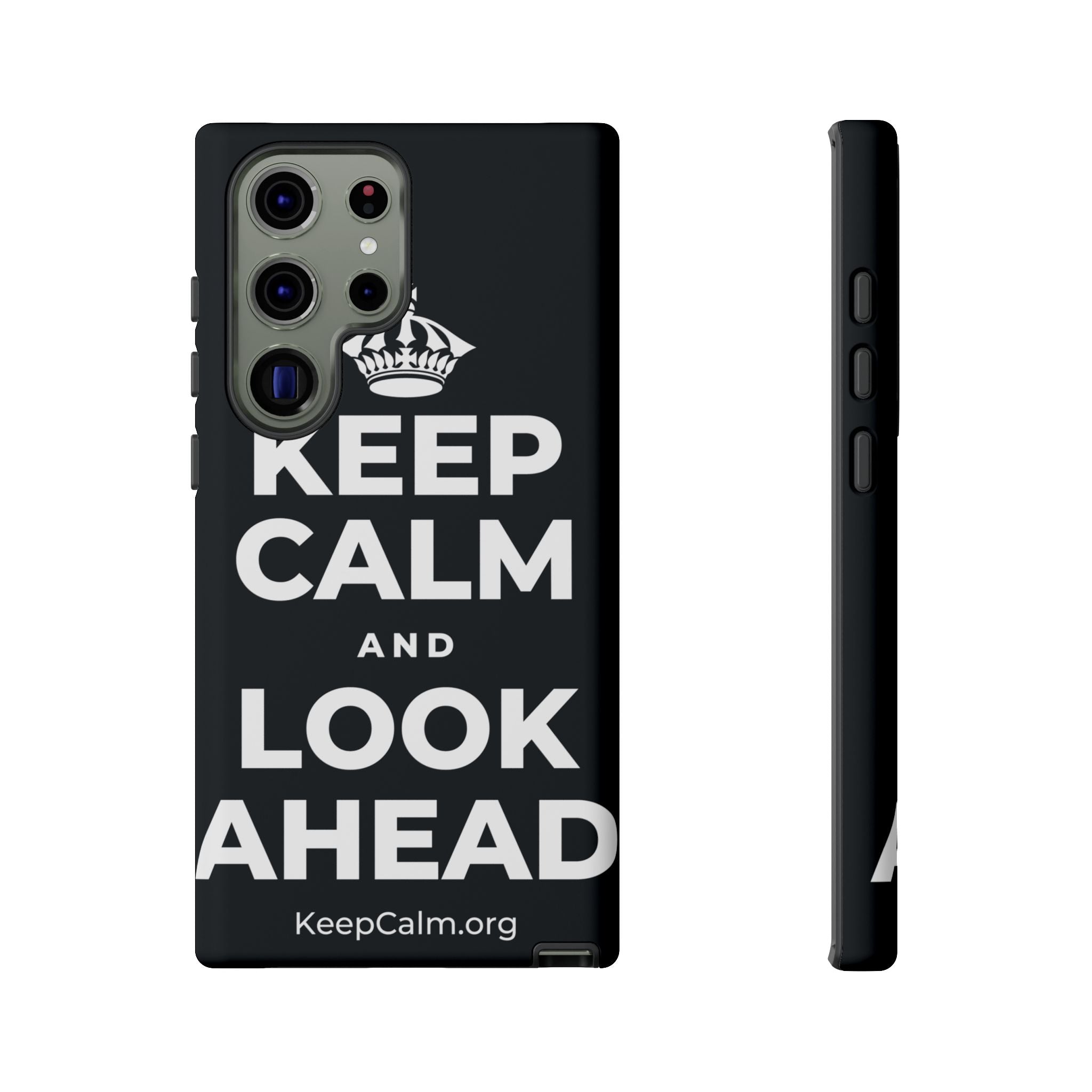 KEEP CALM AND LOOK AHEAD Phone Case (Dark)