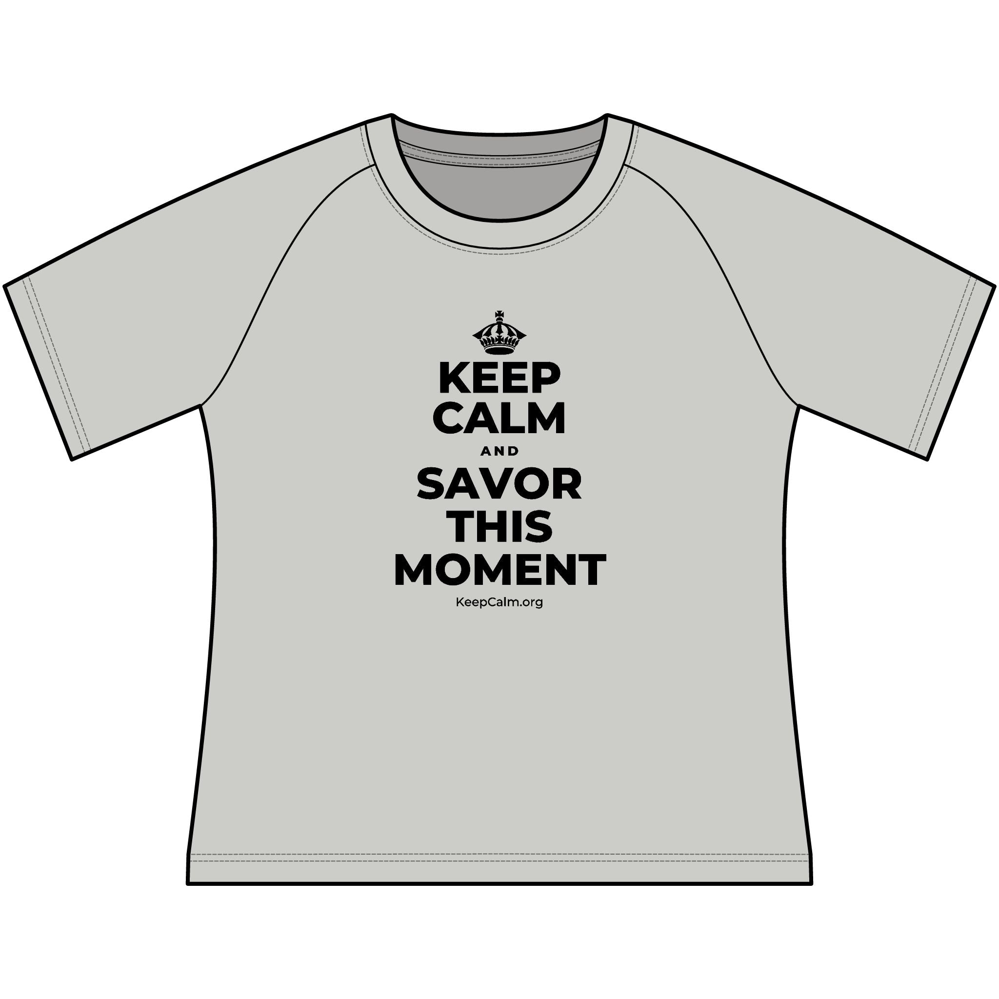 KEEP CALM AND SAVOR THIS MOMENT Women's Raglan Tee