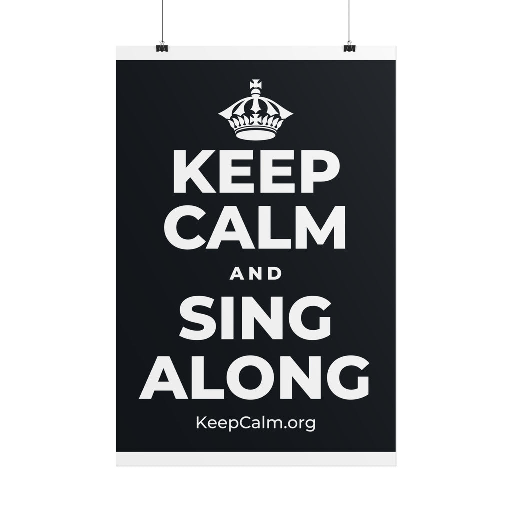 KEEP CALM AND SING ALONG Poster (Dark)