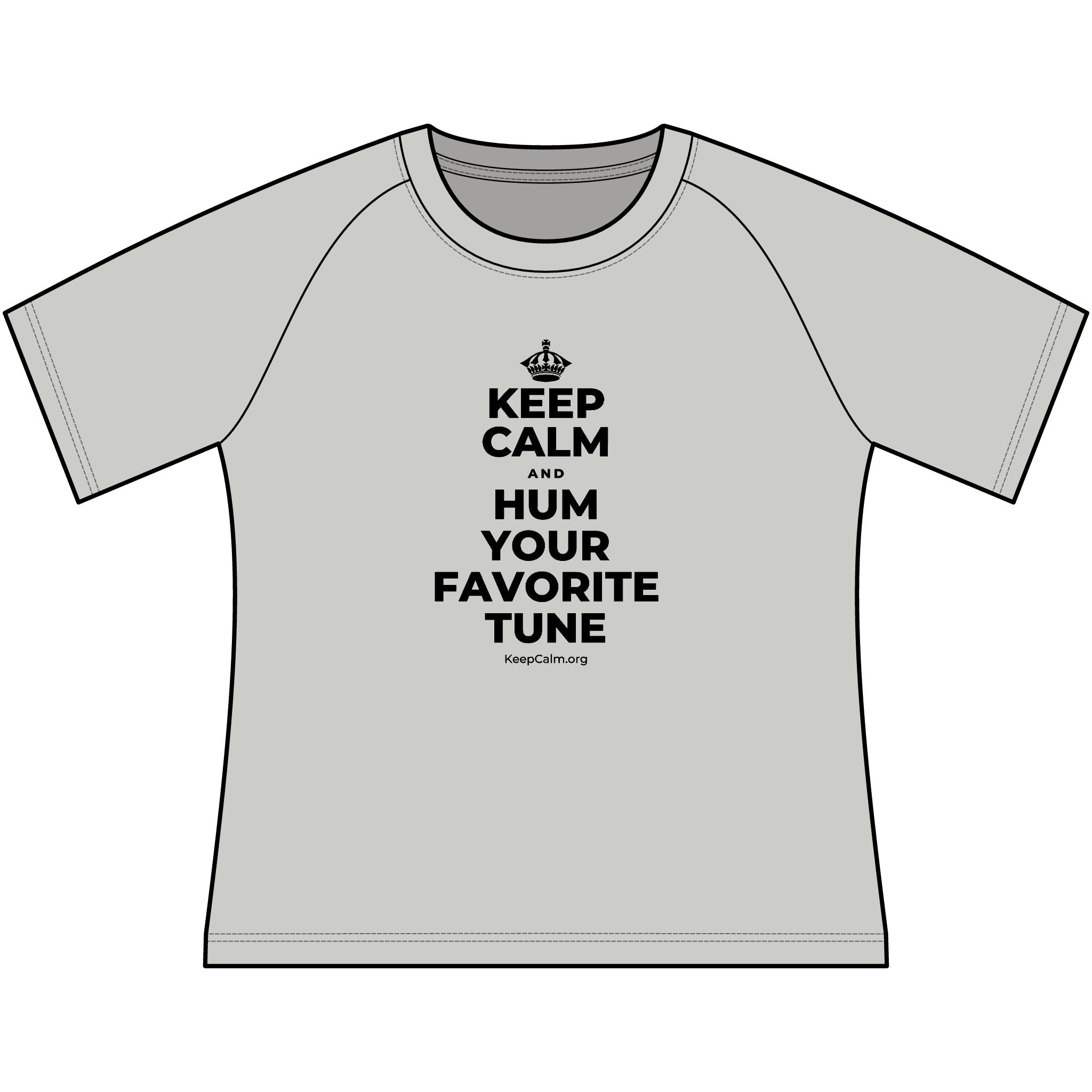 KEEP CALM AND HUM YOUR FAVORITE TUNE Women's Raglan Tee
