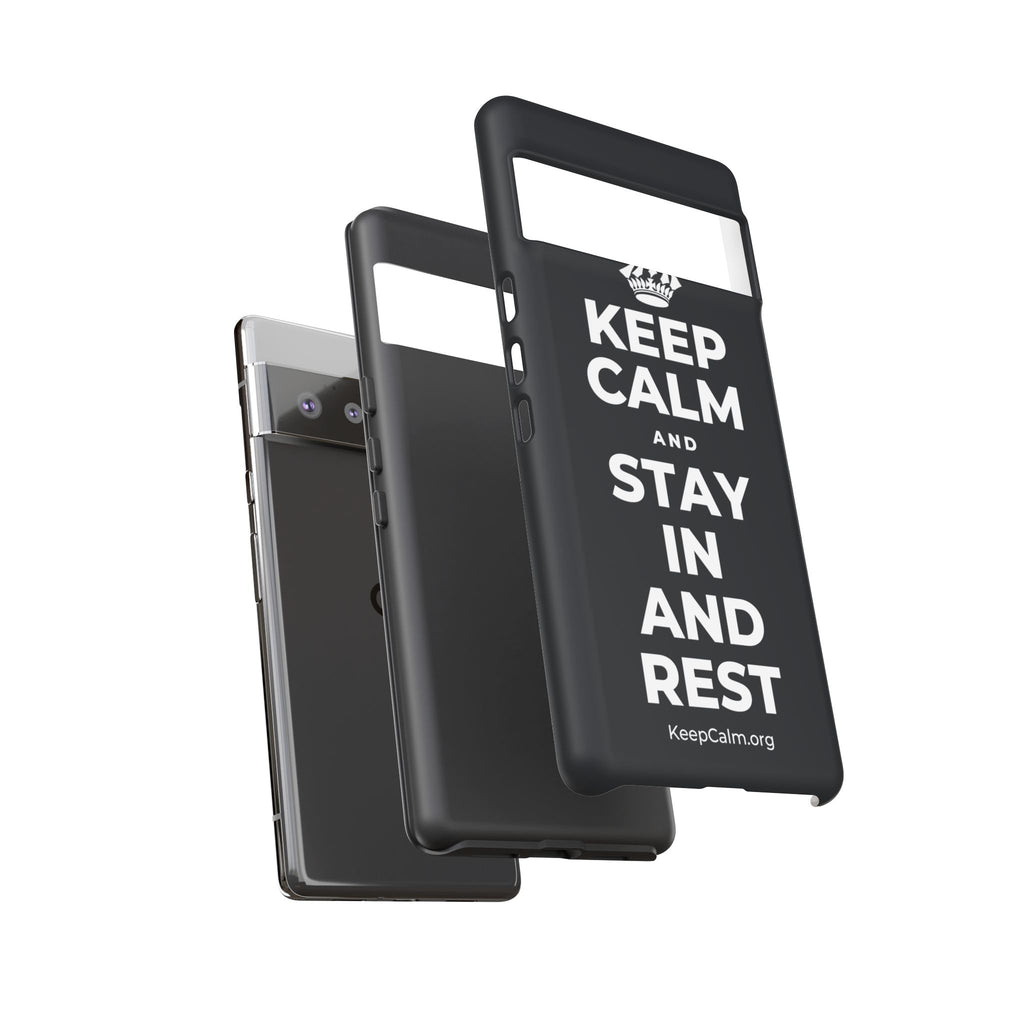 KEEP CALM AND STAY IN AND REST Phone Case (Dark)
