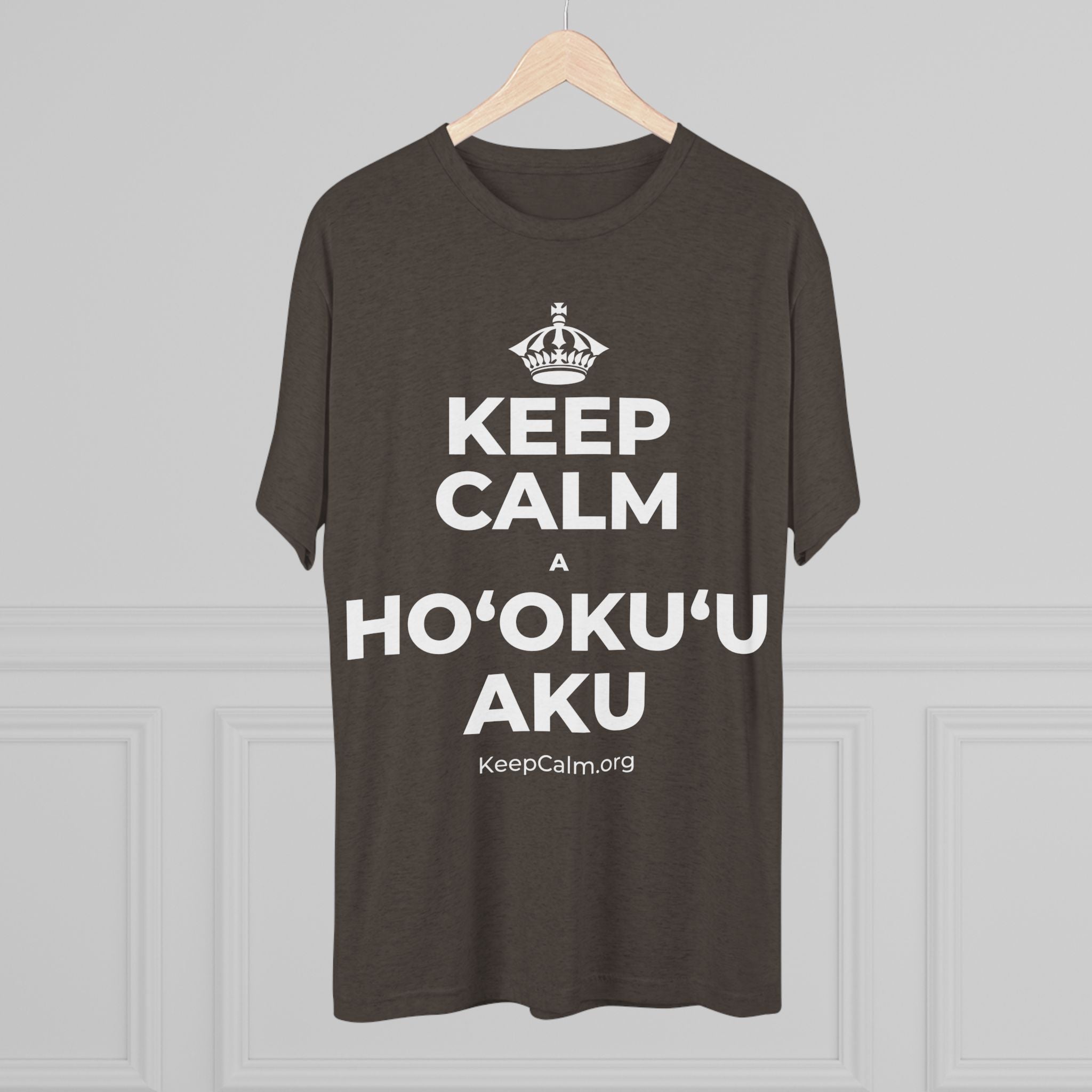 KEEP CALM A HOʻOKUʻU AKU Tri-Blend Tee