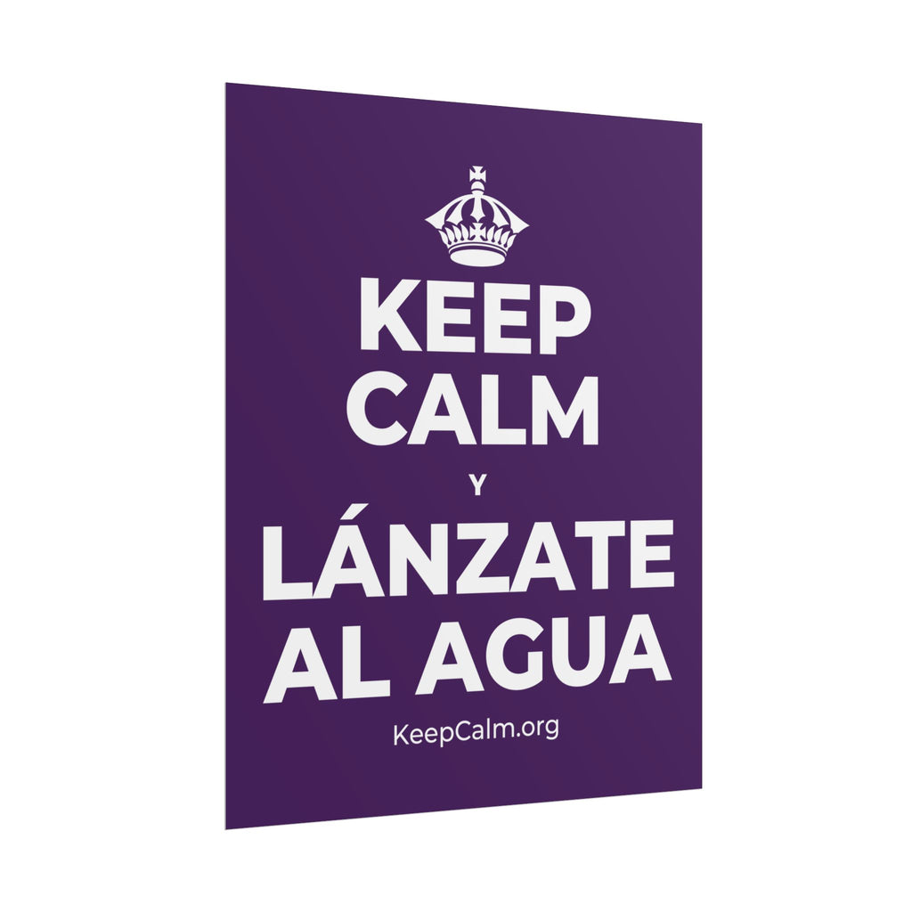 KEEP CALM Y LÁNZATE AL AGUA Poster