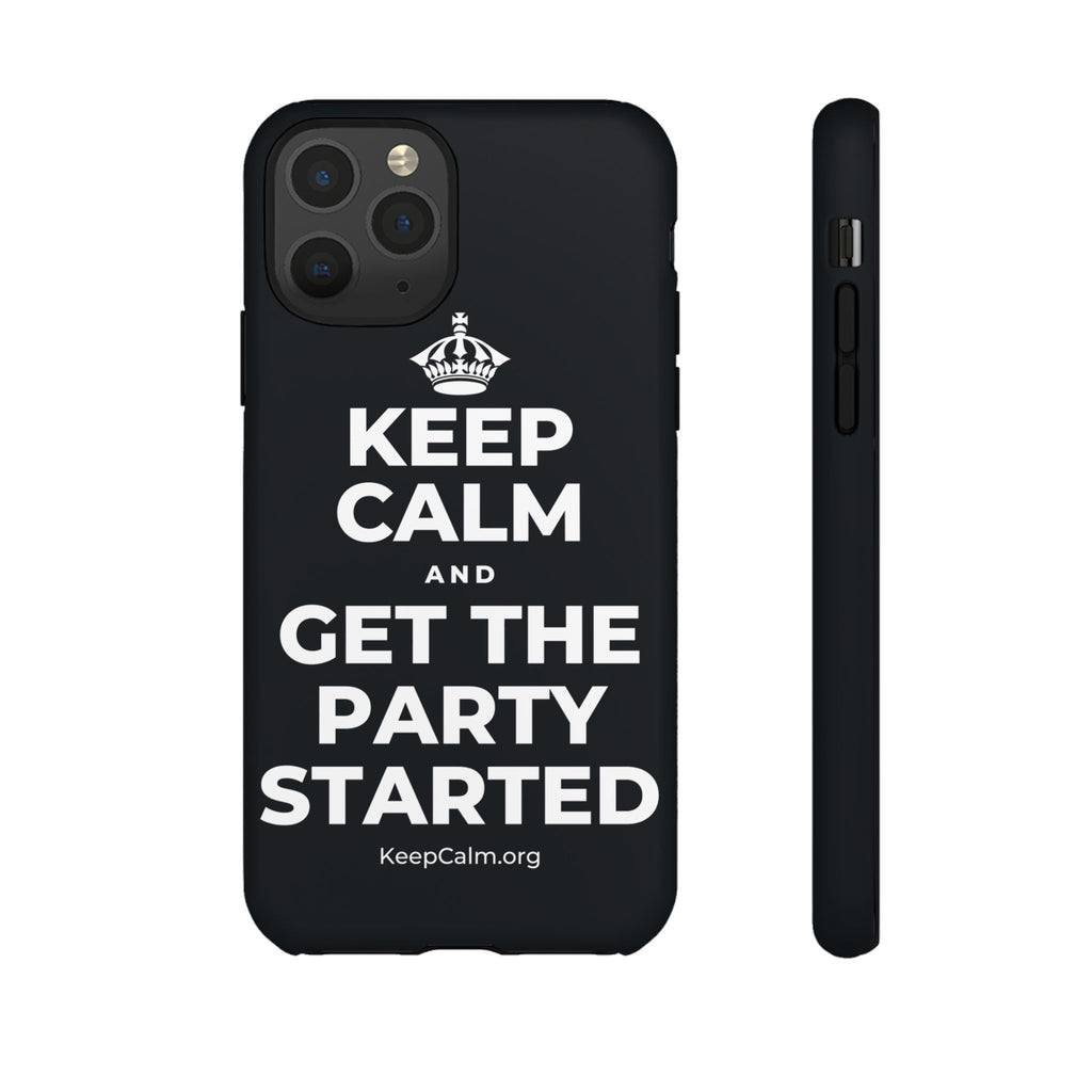 KEEP CALM AND GET THE PARTY STARTED Phone Case (Dark)