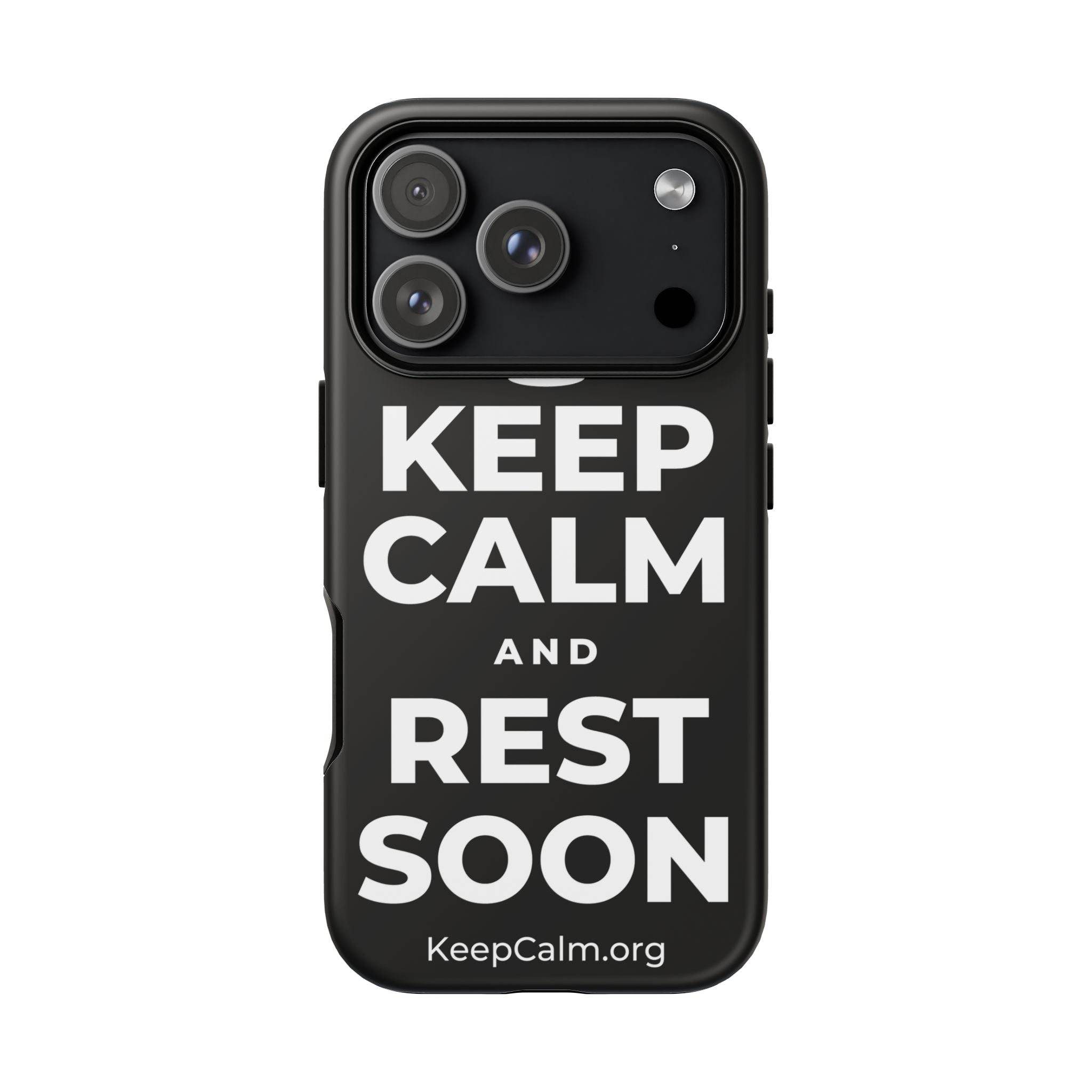 KEEP CALM AND REST SOON Phone Case