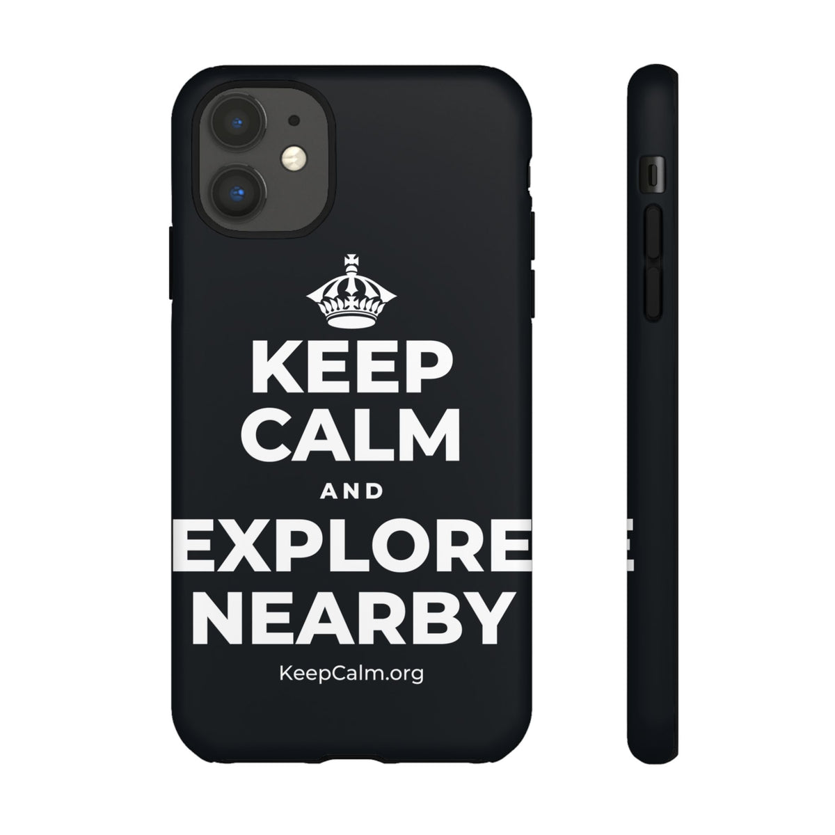 KEEP CALM AND EXPLORE NEARBY Phone Case (Dark)