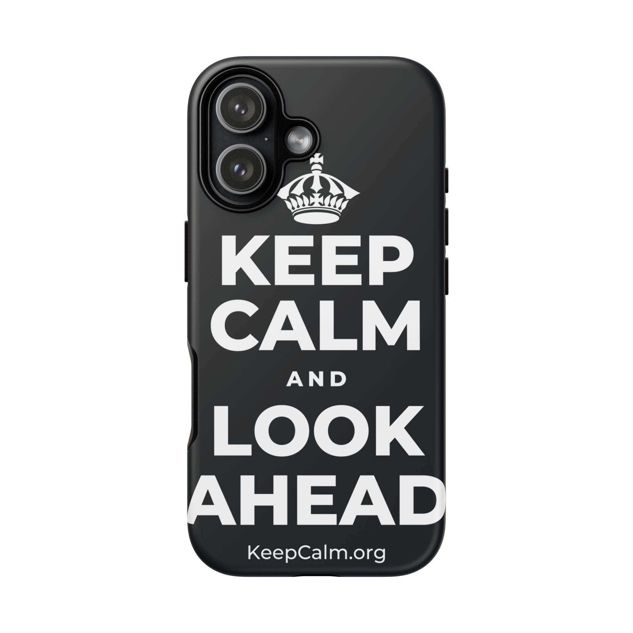 KEEP CALM AND LOOK AHEAD Phone Case (Dark)