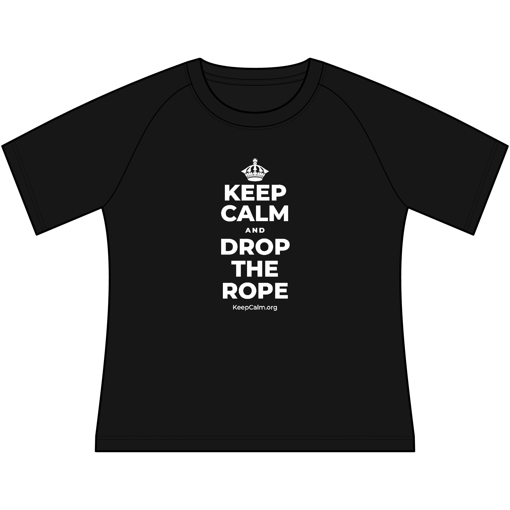 KEEP CALM AND DROP THE ROPE Women's Raglan Tee