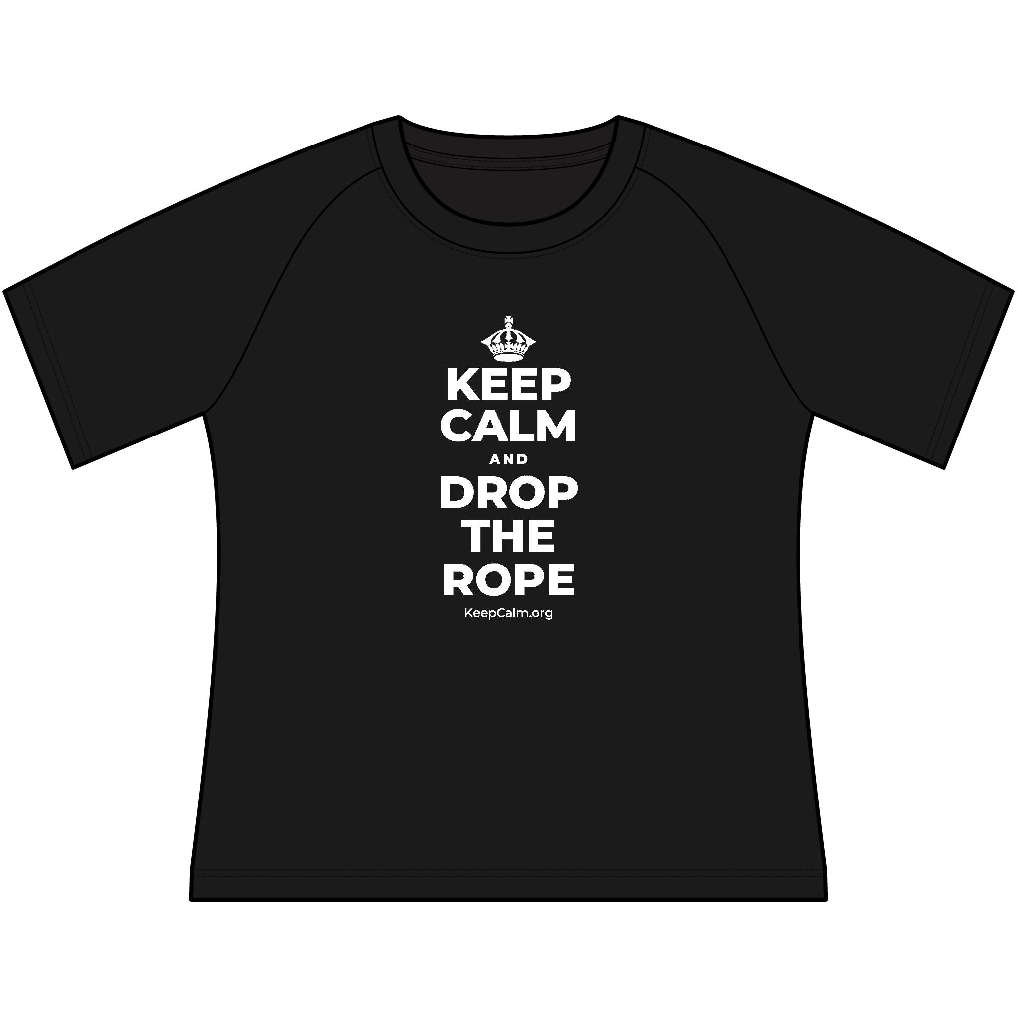 KEEP CALM AND DROP THE ROPE Women's Raglan Tee