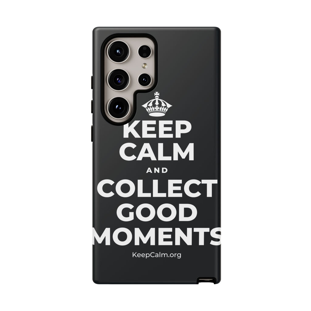 KEEP CALM AND COLLECT GOOD MOMENTS Phone Case (Dark)