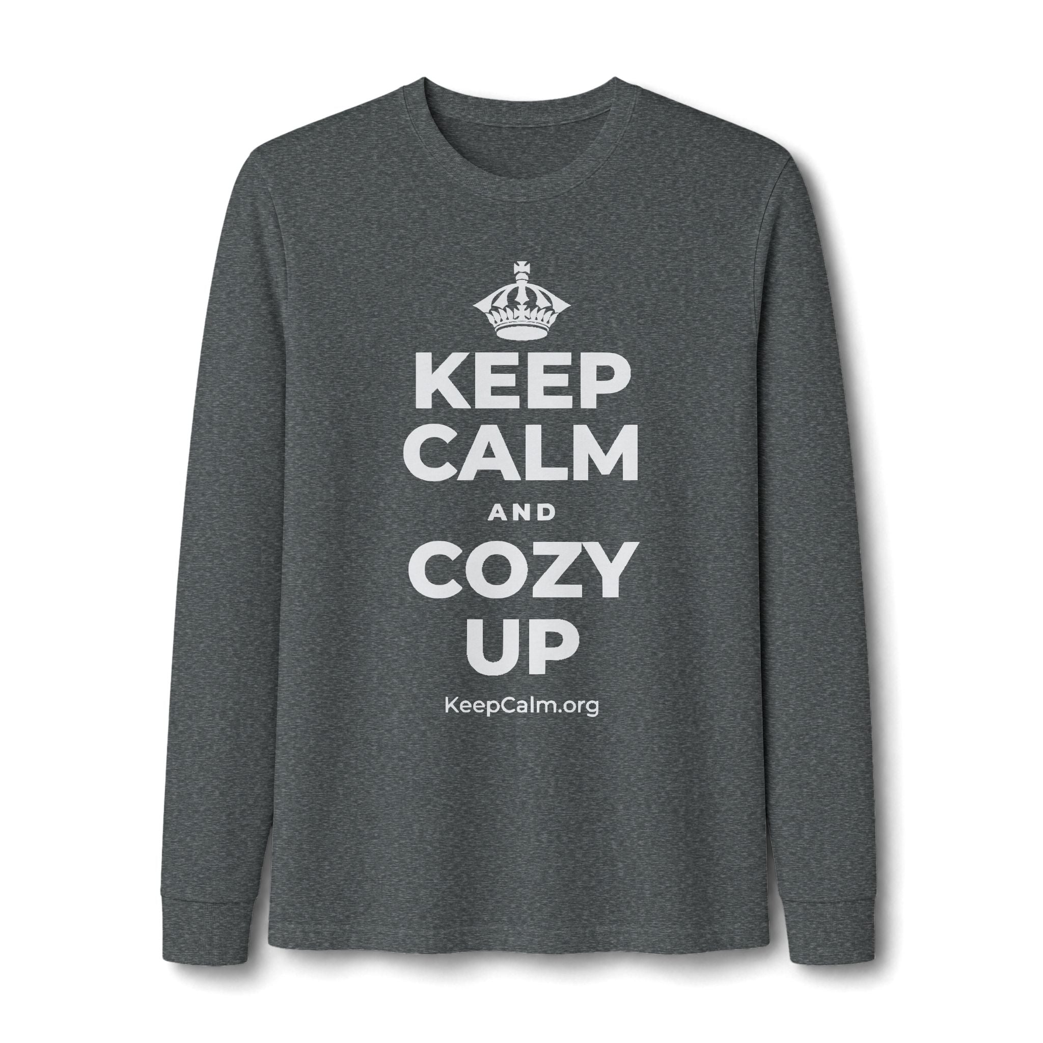 KEEP CALM AND COZY UP Long Sleeve Tee