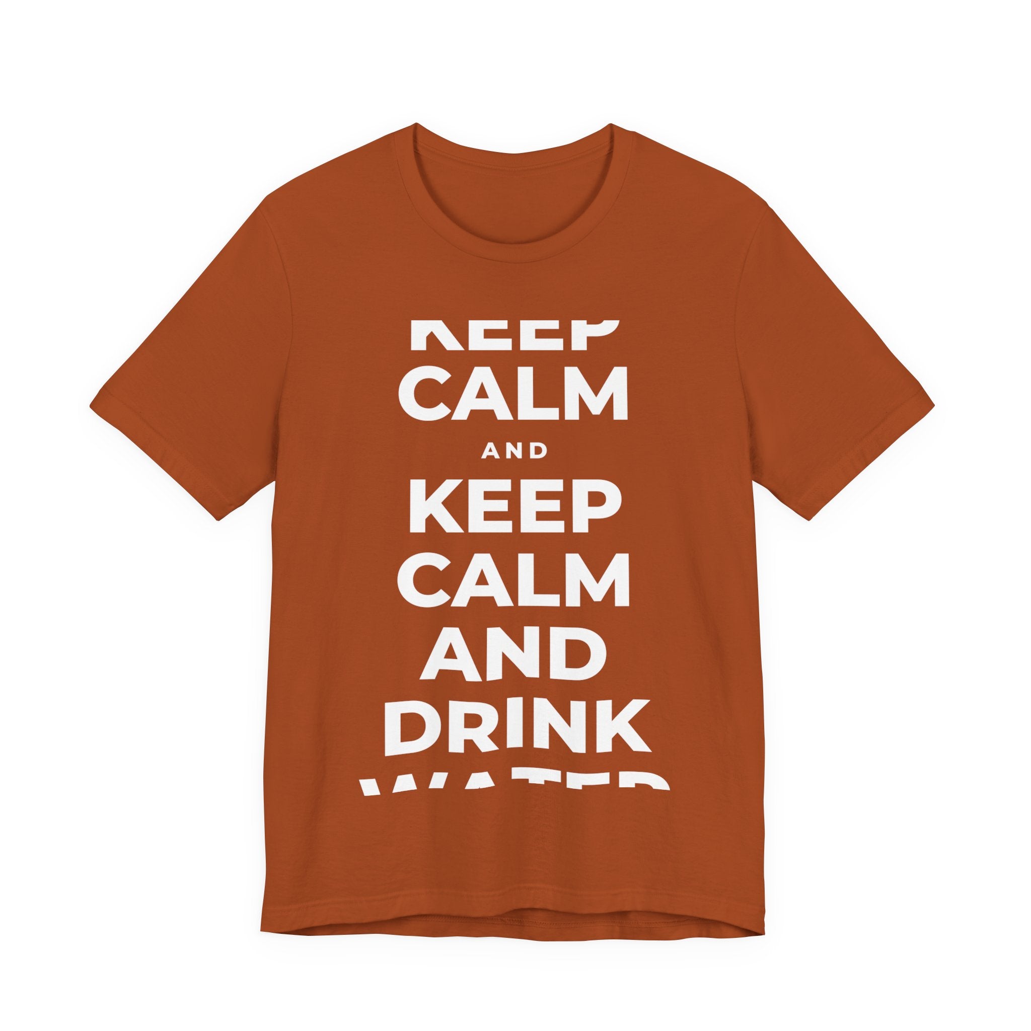 KEEP CALM AND DRINK WATER T-Shirt (Military Green–Autumn)
