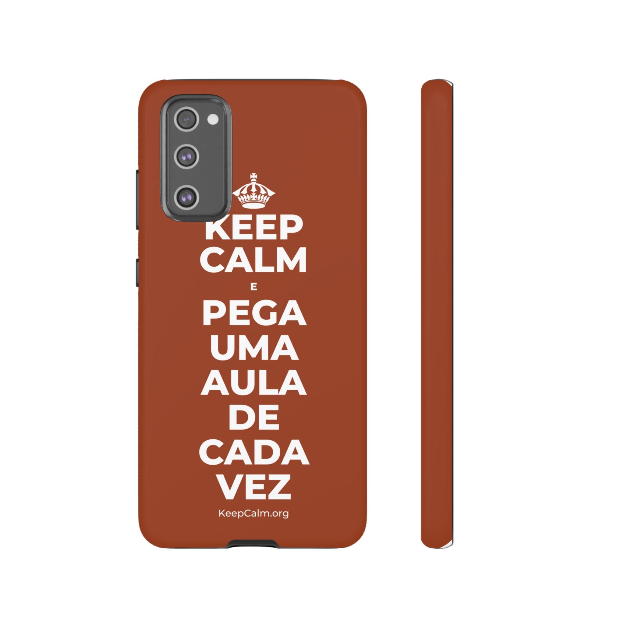 KEEP CALM E PEGA UMA AULA DE CADA VEZ Phone Case