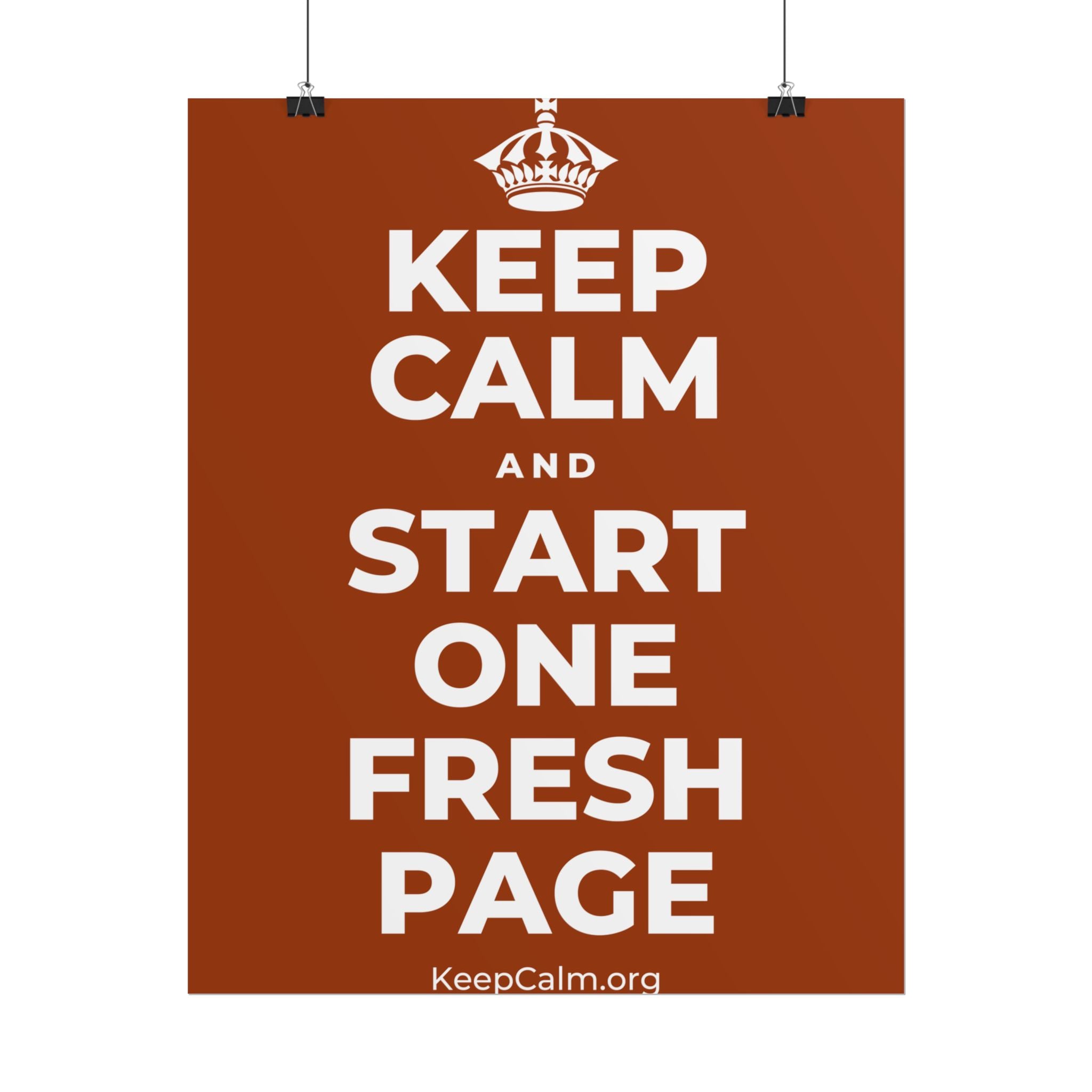 KEEP CALM AND START ONE FRESH PAGE Poster
