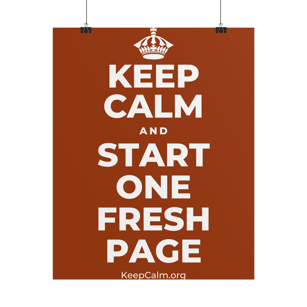 KEEP CALM AND START ONE FRESH PAGE Poster