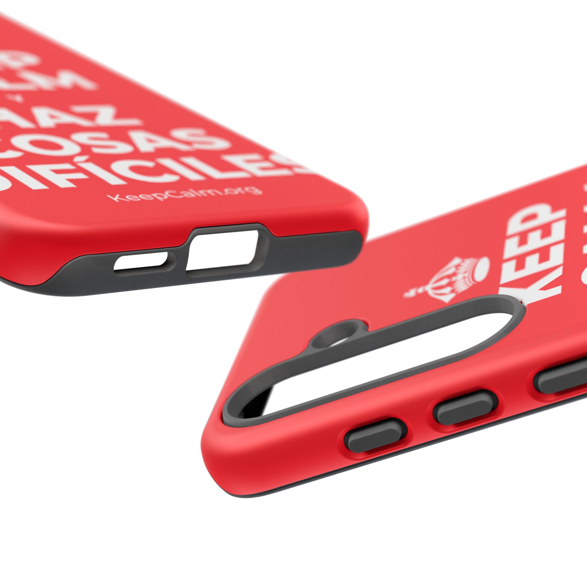 KEEP CALM Y HAZ COSAS DIFÍCILES Phone Case