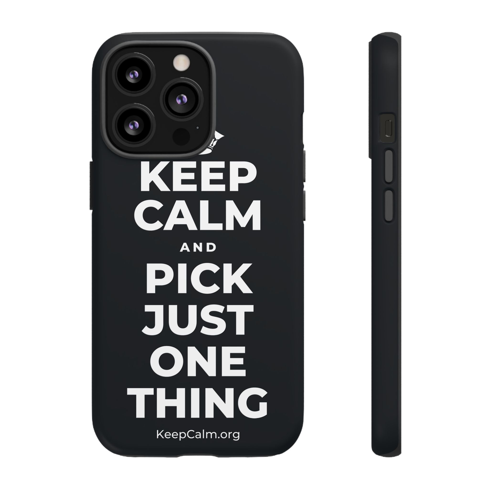 KEEP CALM AND PICK JUST ONE THING Phone Case (Dark)