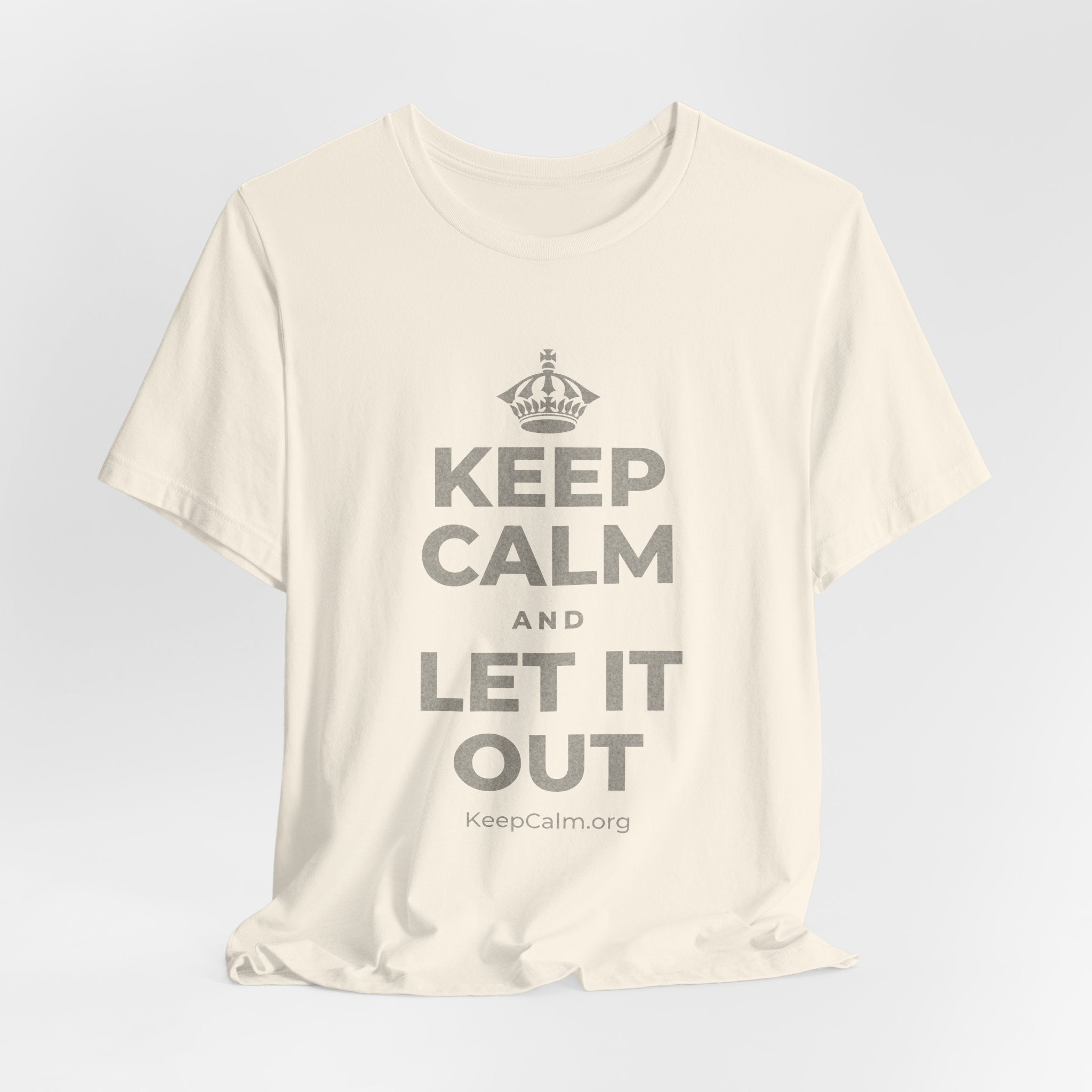 KEEP CALM AND LET IT OUT T-Shirt (White–Asphalt)