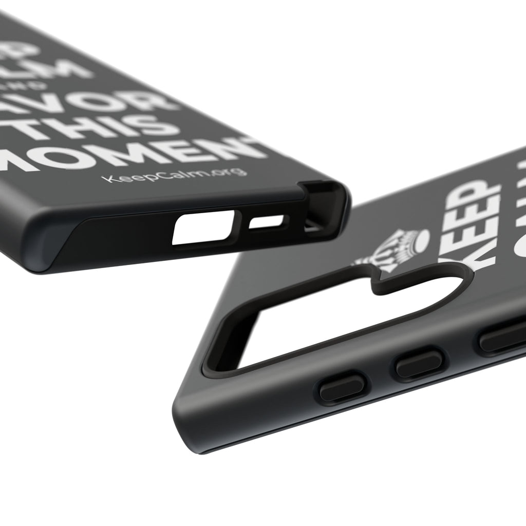 KEEP CALM AND SAVOR THIS MOMENT Phone Case (Dark)