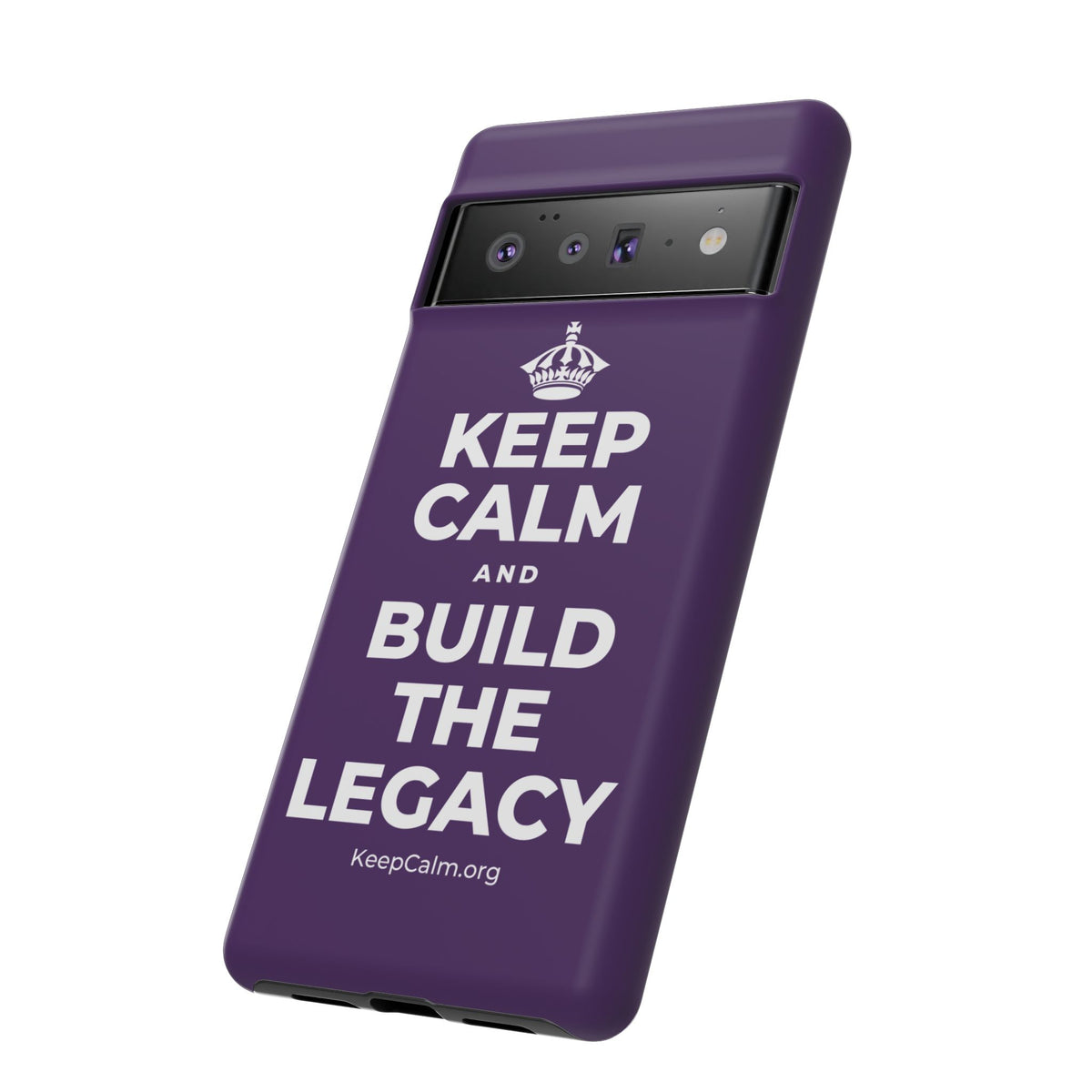 KEEP CALM AND BUILD THE LEGACY Phone Case