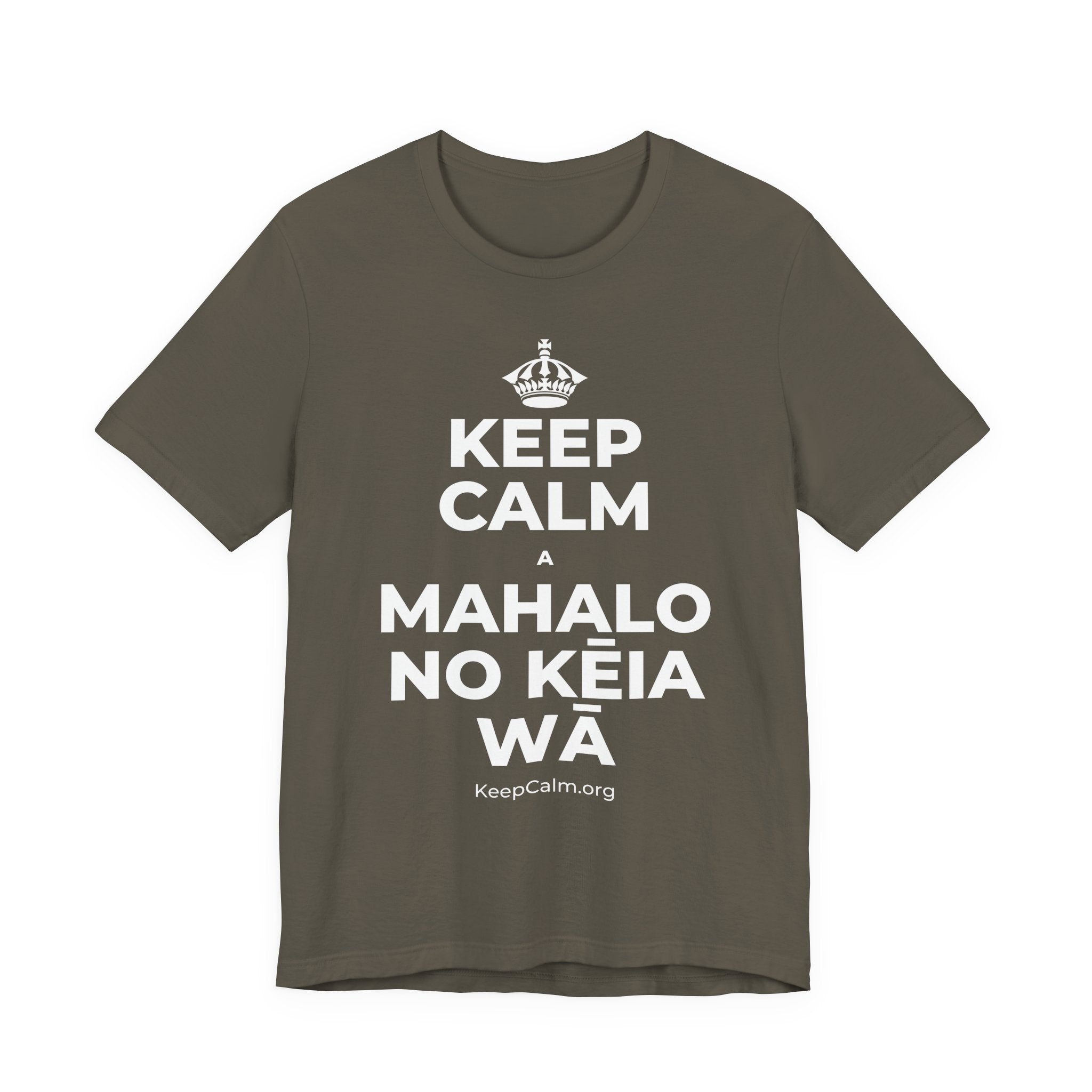 KEEP CALM A MAHALO NO KĒIA WĀ T-Shirt (White–Asphalt)
