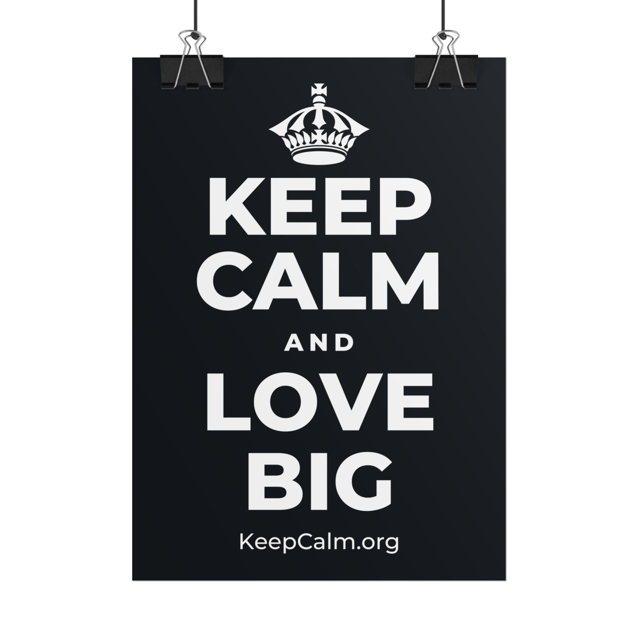KEEP CALM AND LOVE BIG Poster (Dark)