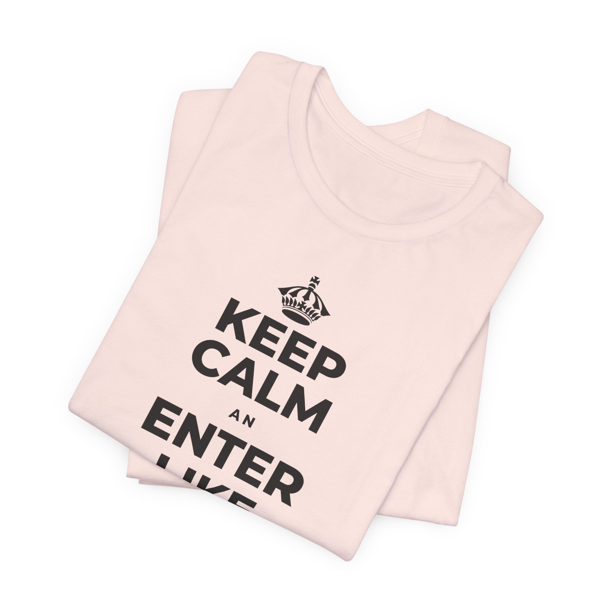 KEEP CALM AN ENTER LIKE SAY YOU BELONG T-Shirt (Soft Cream–Heather Mauve)