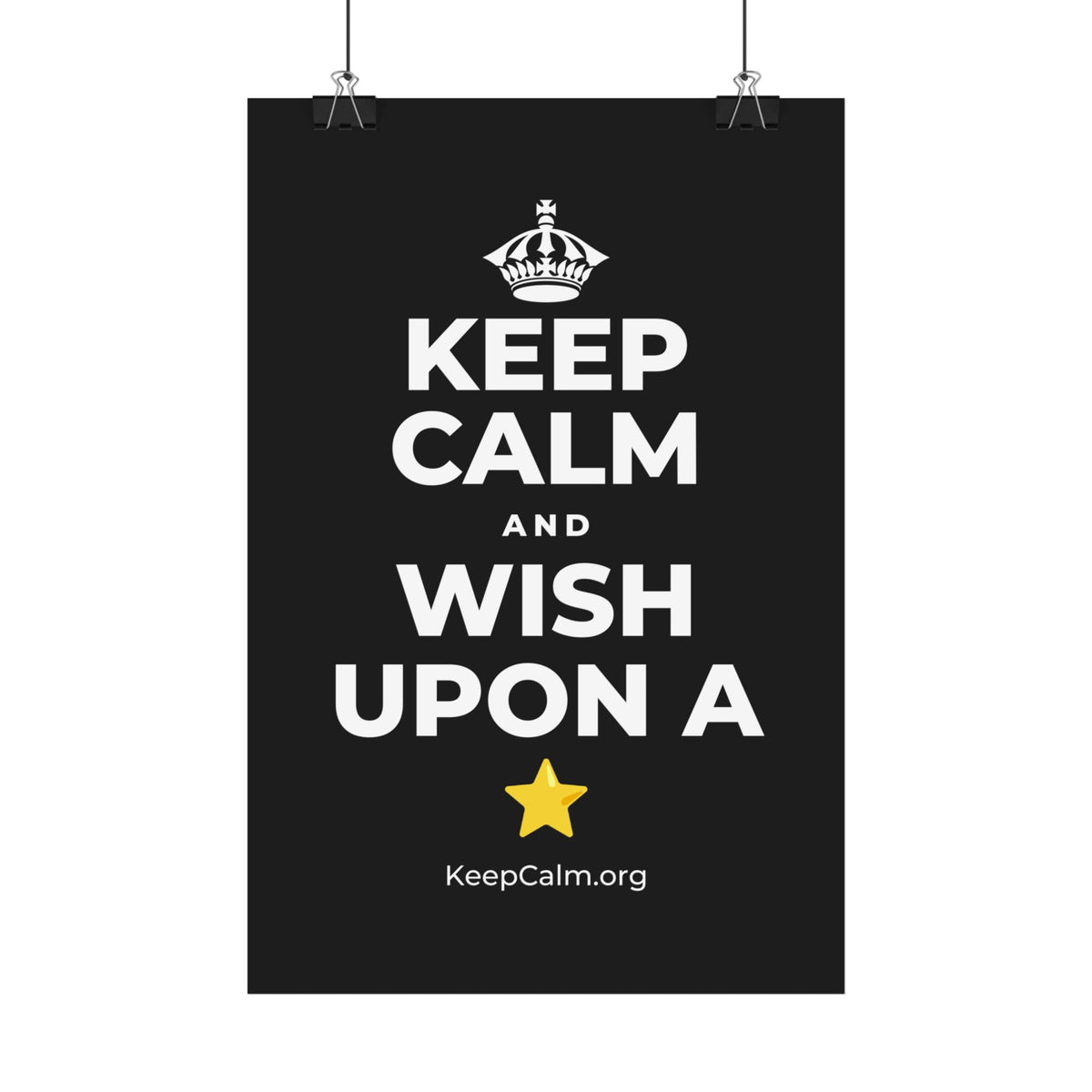 KEEP CALM AND WISH UPON A ⭐ Satin Poster