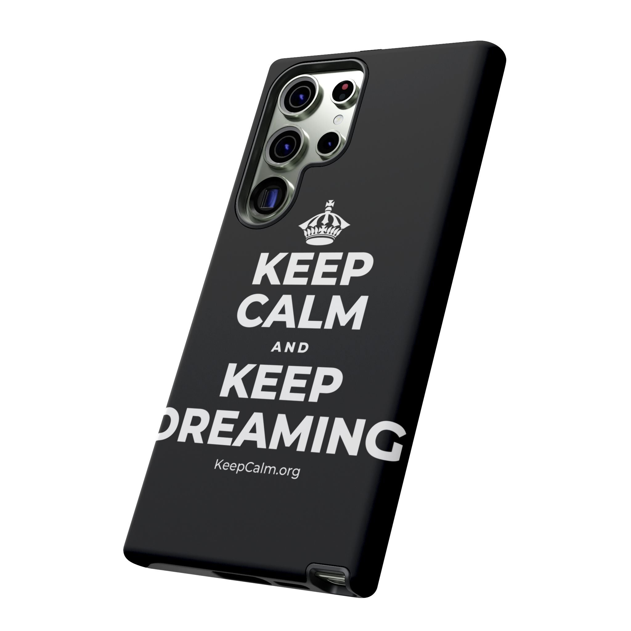 KEEP CALM AND KEEP DREAMING Phone Case