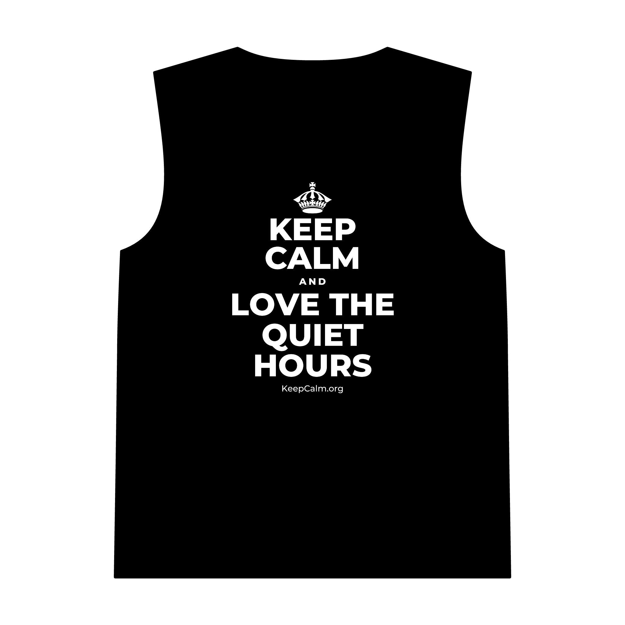 KEEP CALM AND LOVE THE QUIET HOURS Tank Top