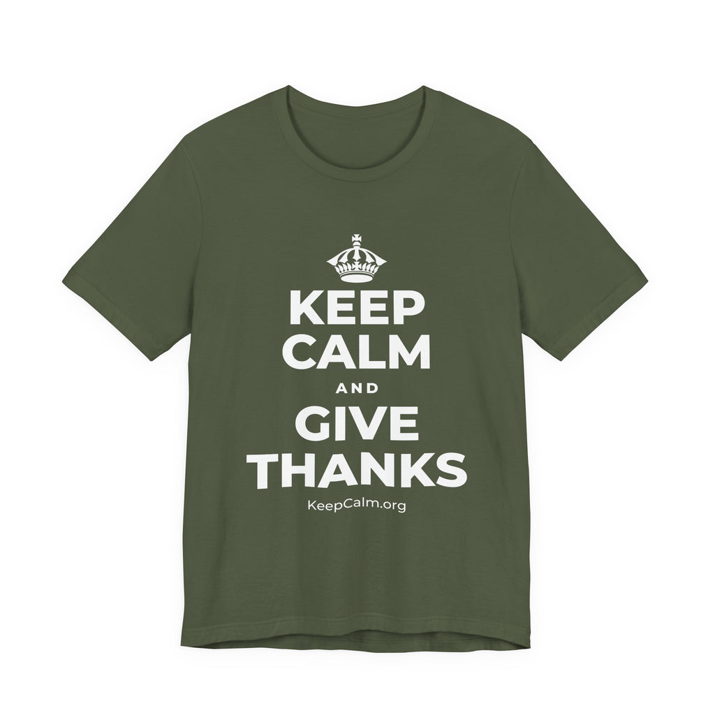 KEEP CALM AND GIVE THANKS T-Shirt (Military Green–Autumn)