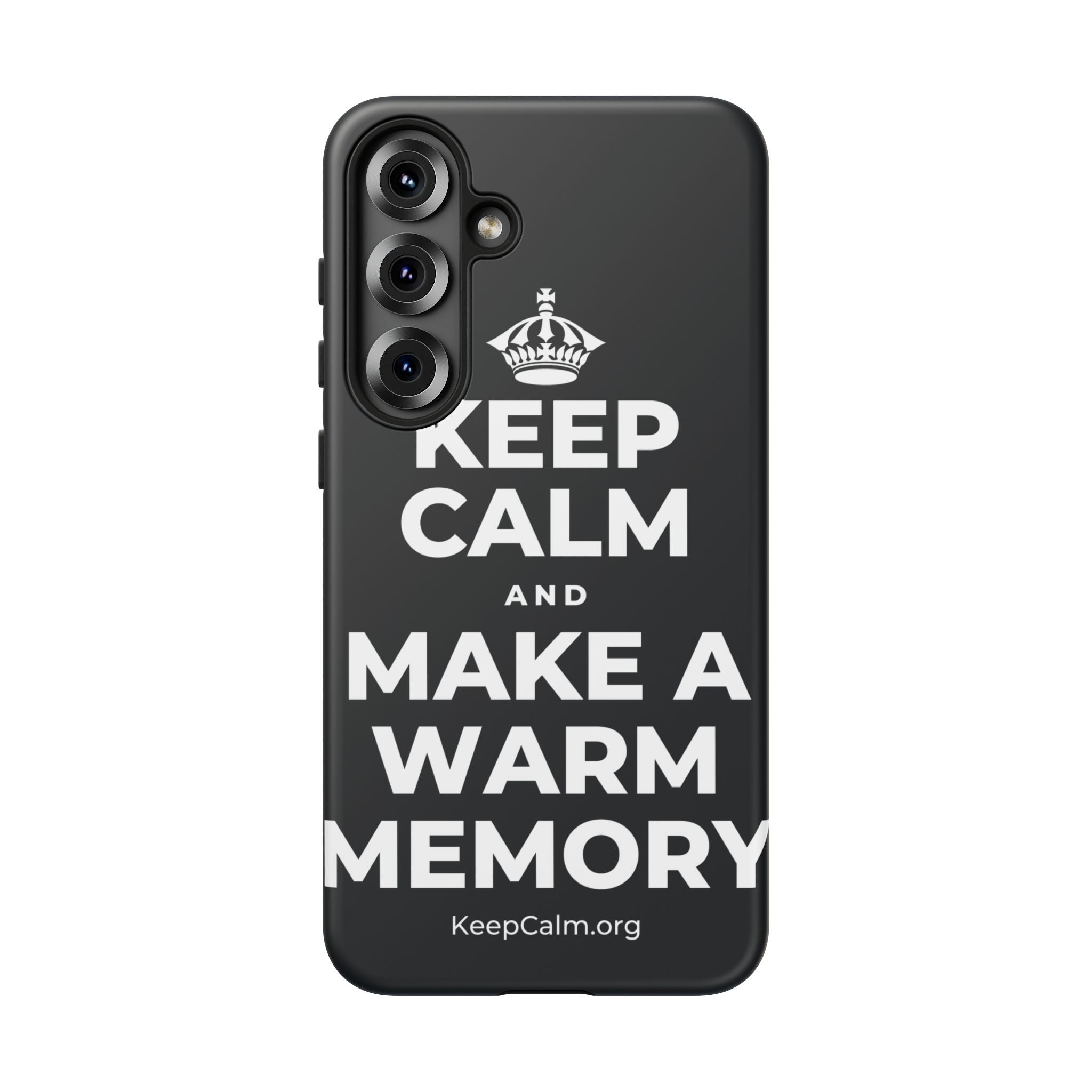 KEEP CALM AND MAKE A WARM MEMORY Phone Case (Dark)
