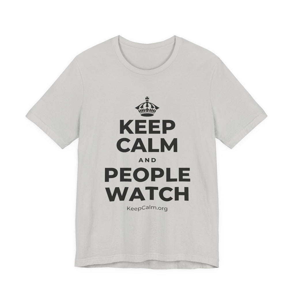 KEEP CALM AND PEOPLE WATCH T-Shirt (Baby Blue–Silver)