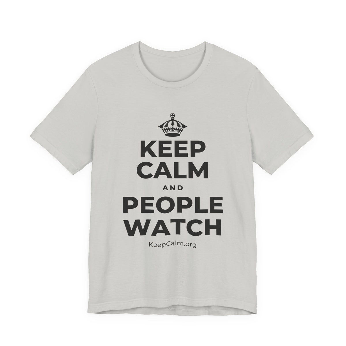 KEEP CALM AND PEOPLE WATCH T-Shirt (Baby Blue–Silver)