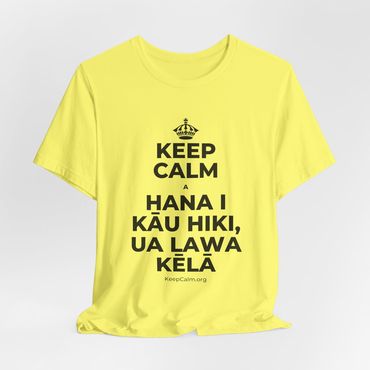 KEEP CALM A HANA I KĀU HIKI, UA LAWA KĒLĀ T-Shirt (Soft Cream–Heather Mauve)