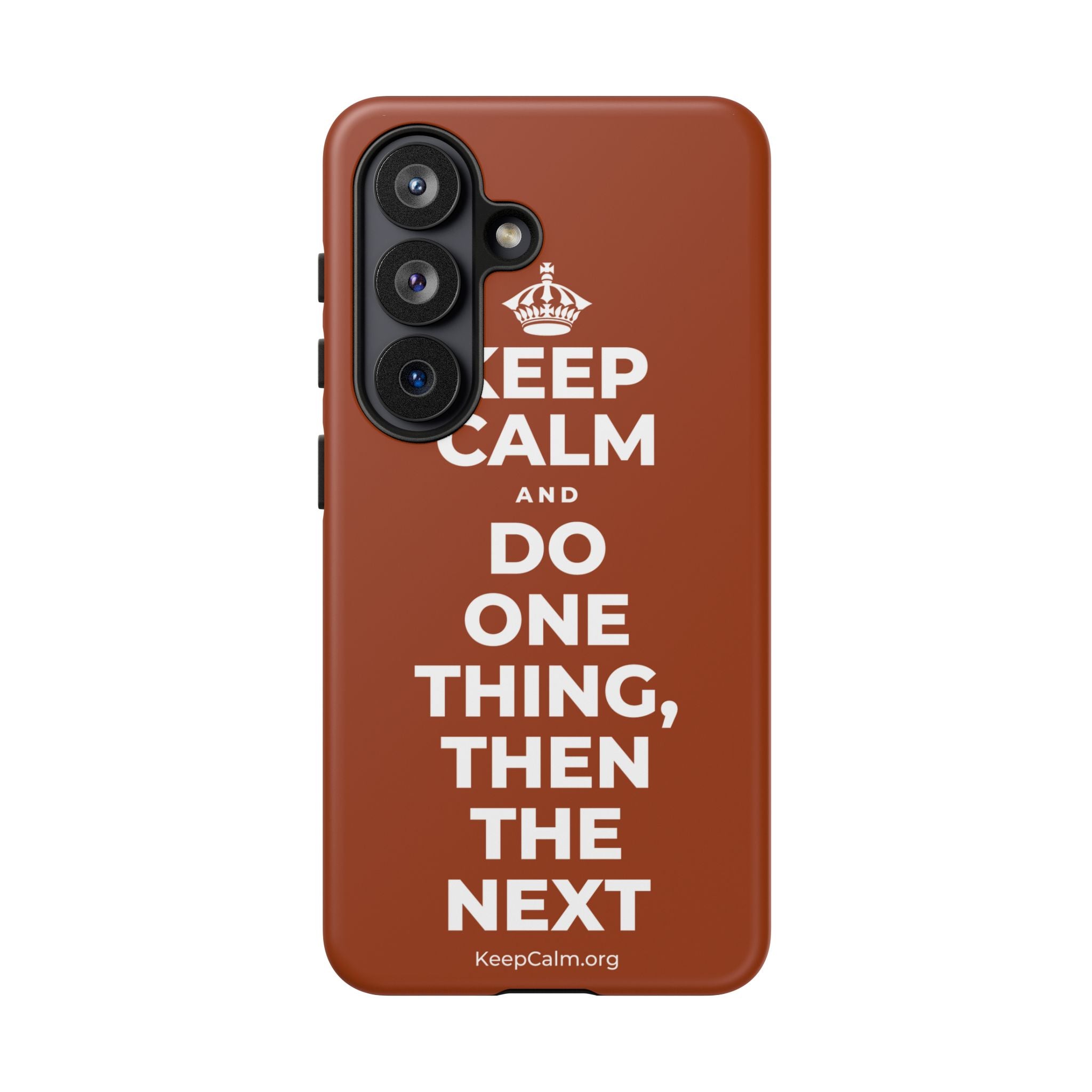 KEEP CALM AND DO ONE THING, THEN THE NEXT Phone Case