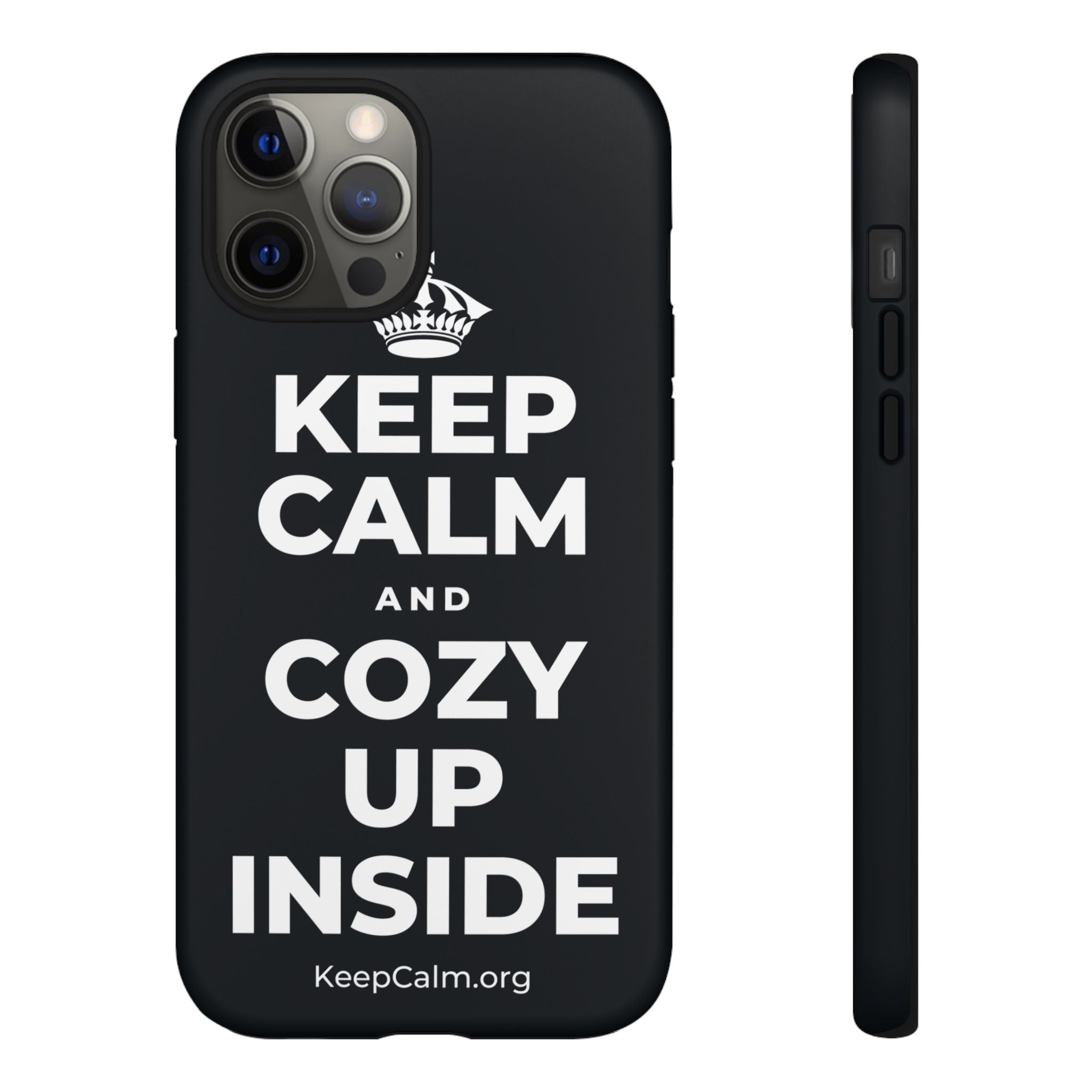 KEEP CALM AND COZY UP INSIDE Phone Case (Dark)