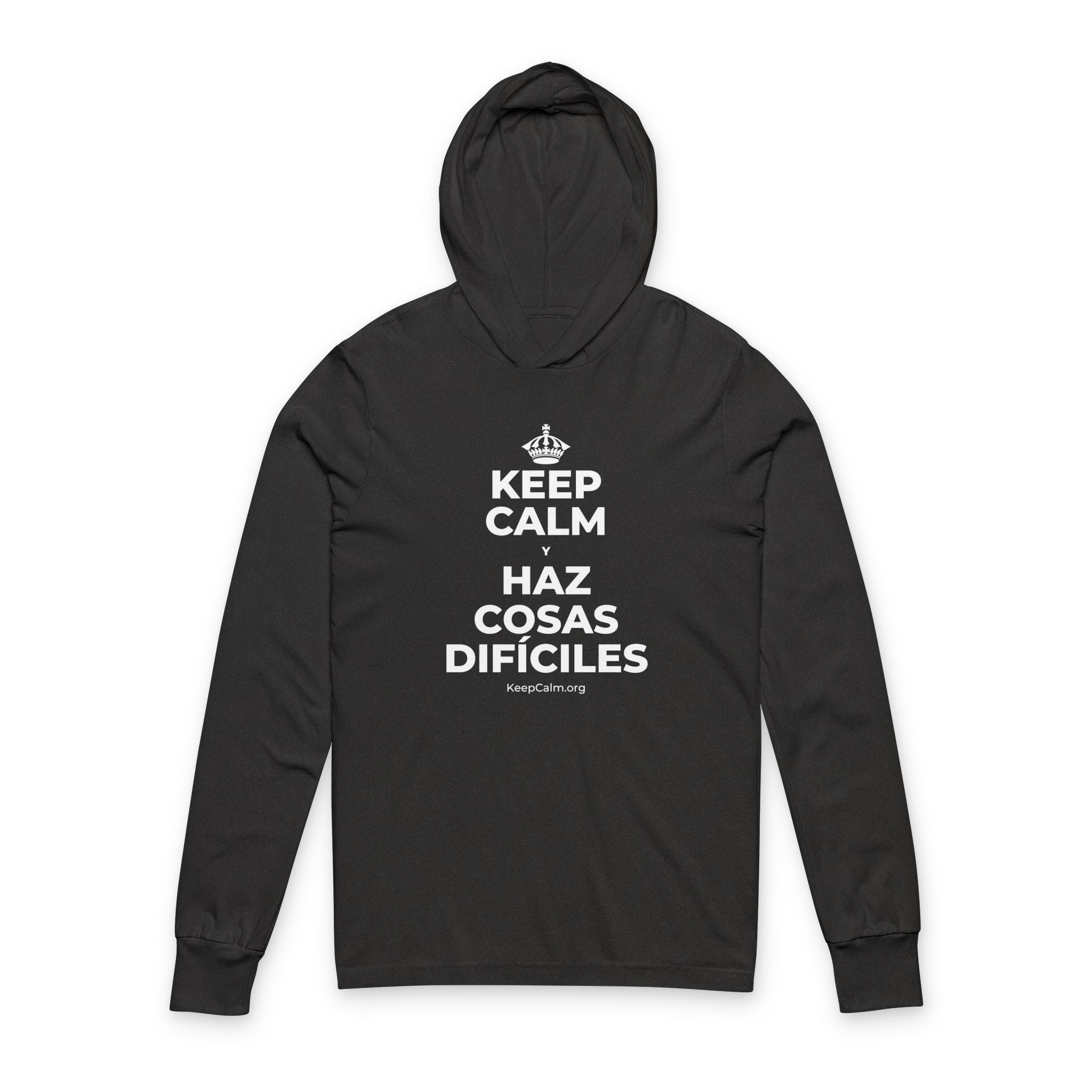 KEEP CALM Y HAZ COSAS DIFÍCILES Hooded Long Sleeve Tee